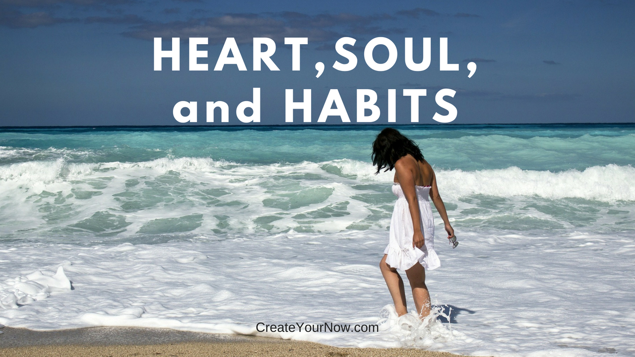 928 Heart, Soul, and Habits