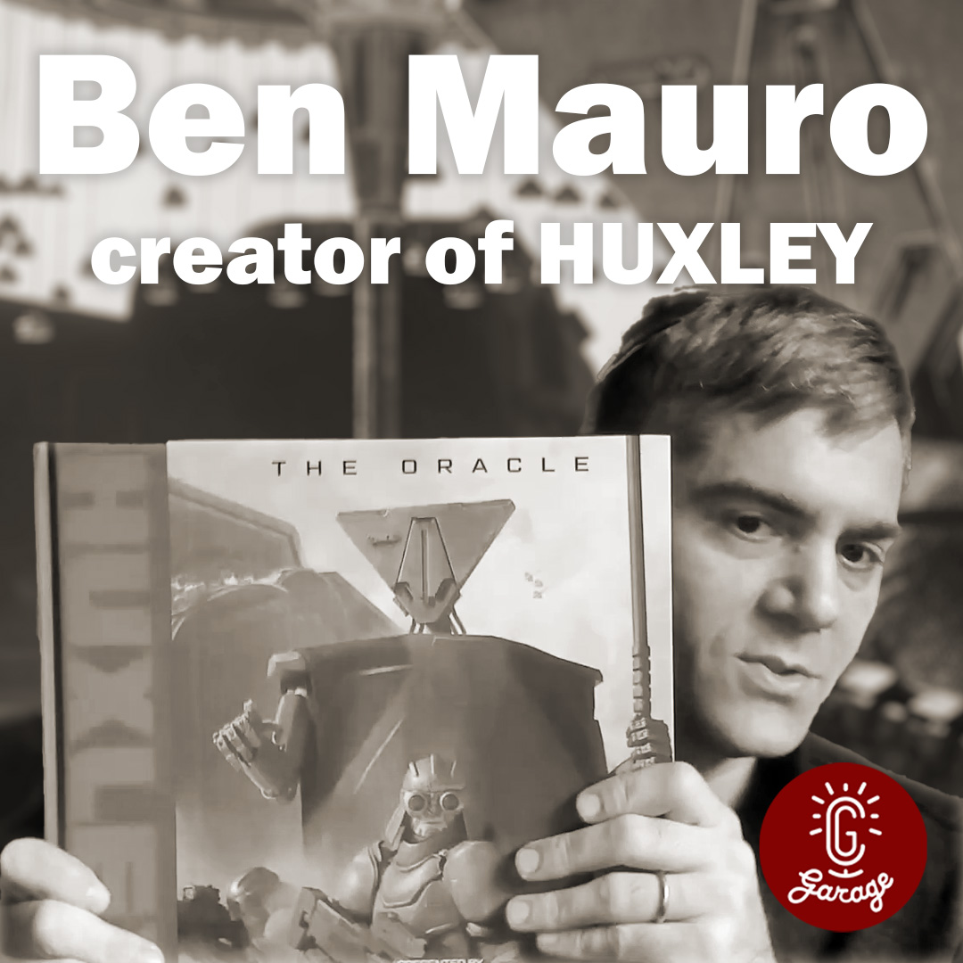 Episode 527 - Ben Mauro: Expanding the World of Huxley