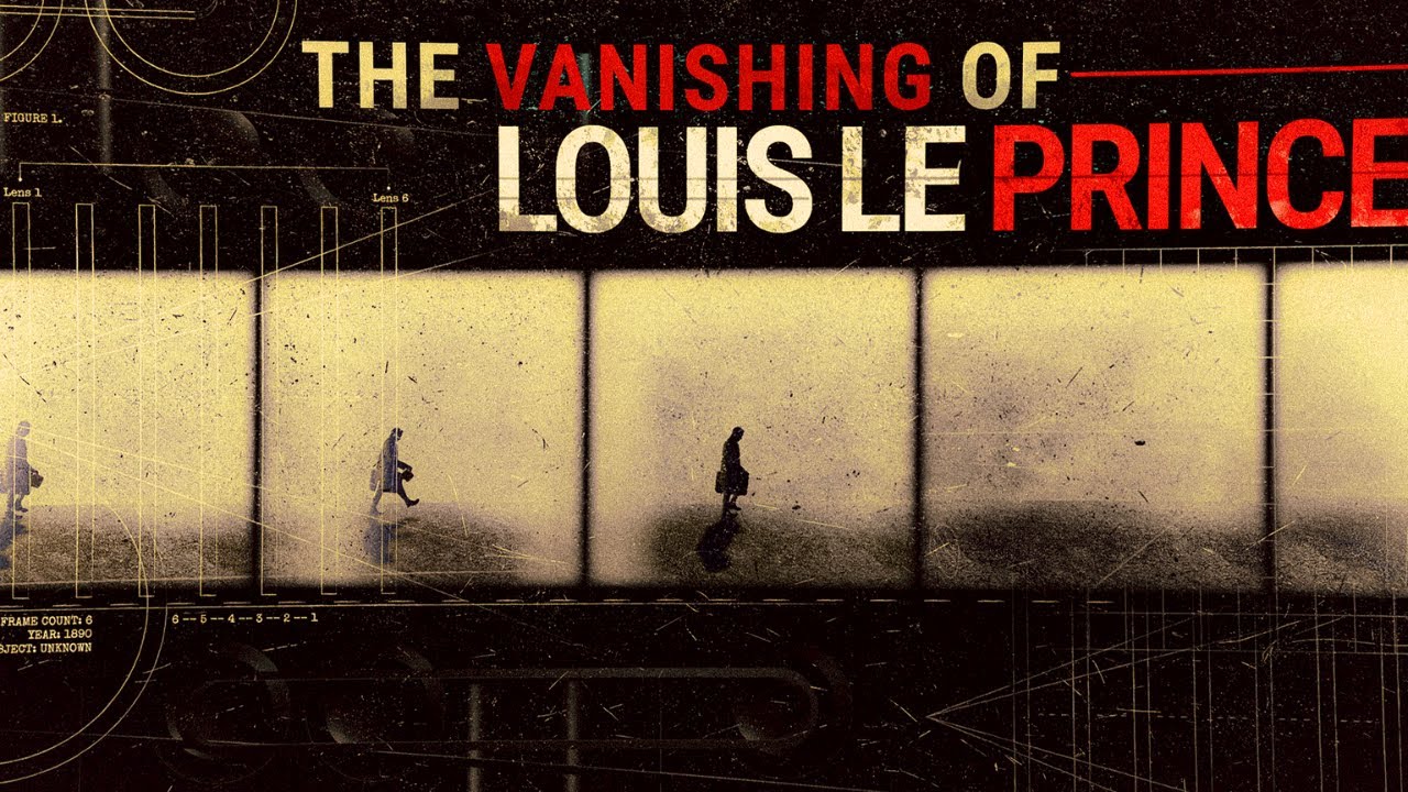 The Unsolved Disappearance Of Louis Le Prince | The ACTUAL Inventor of Film The Unsolved Disappearance Of Louis Le Prince | The ACTUAL Inventor of Film