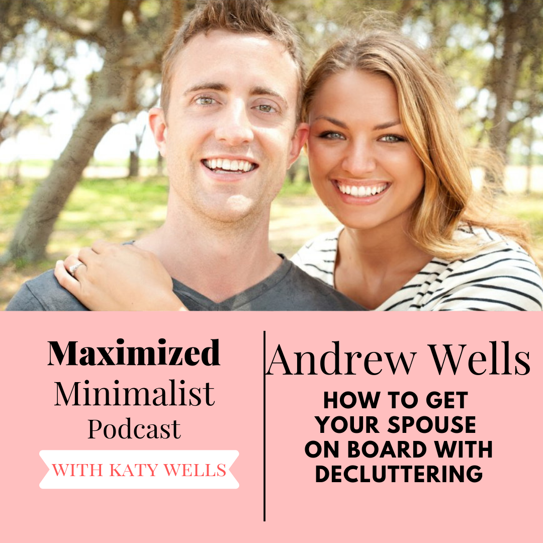 cover of episode 015: How to Get Your Spouse on Board With Decluttering