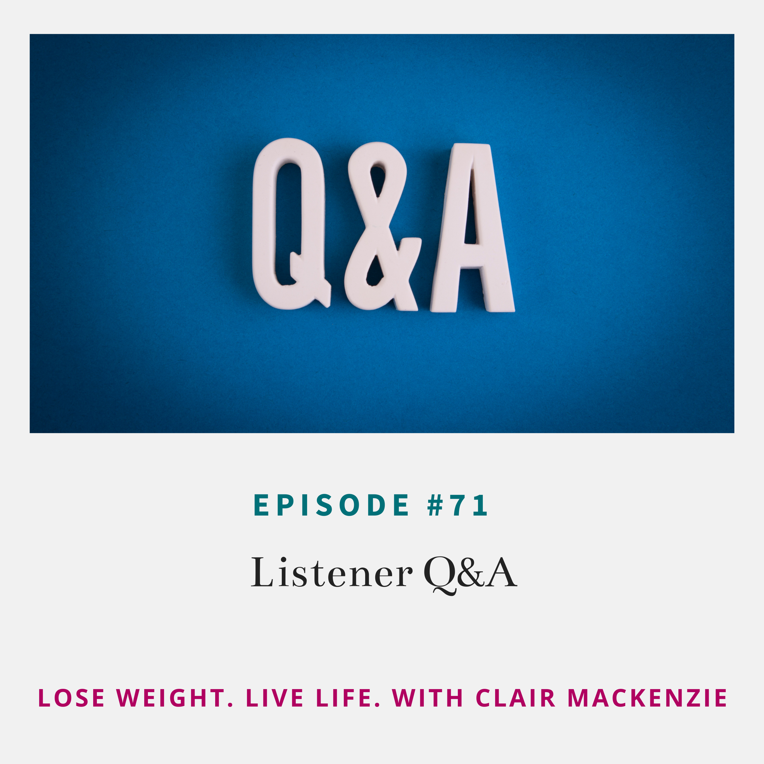 Lose Weight. Live Life. Podcast