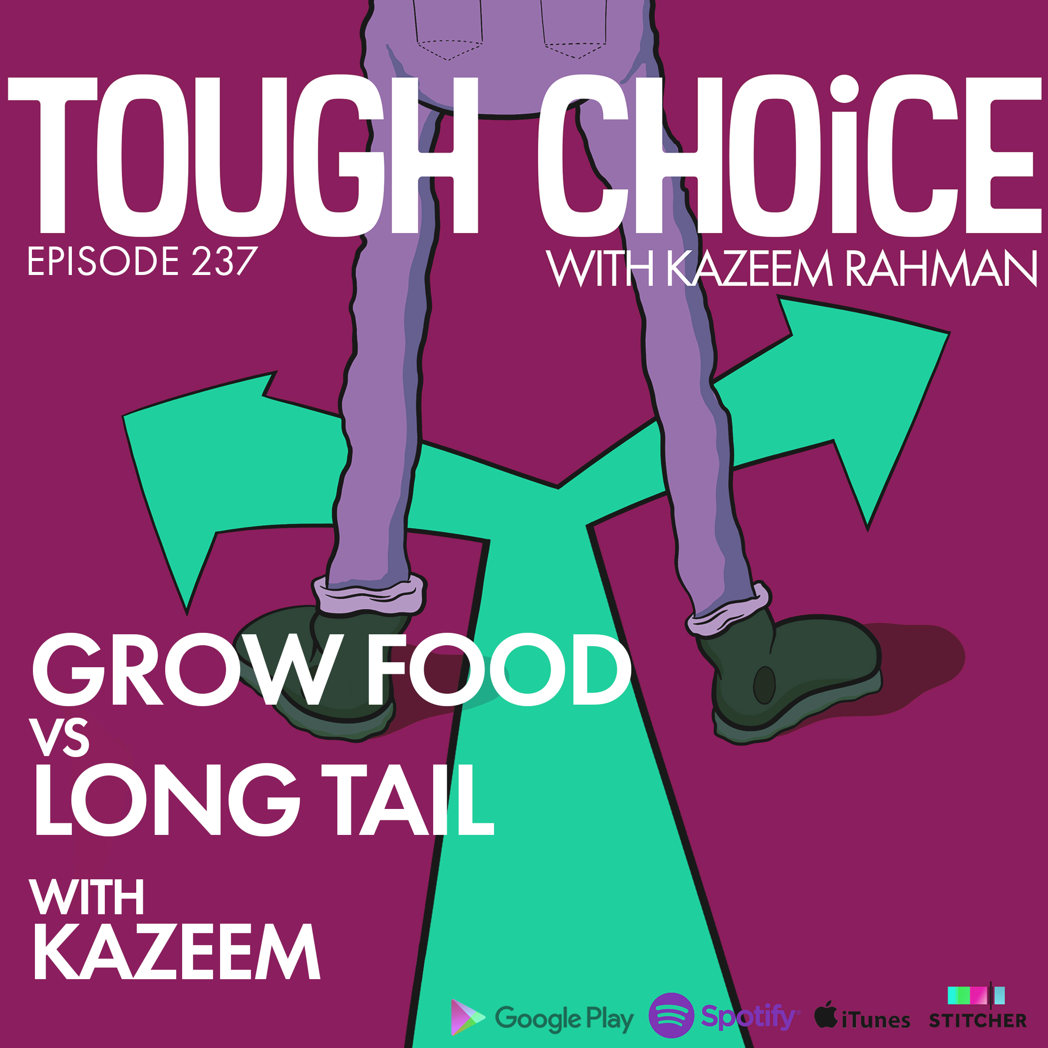 Grow Food Vs Long Tail with Kazeem
