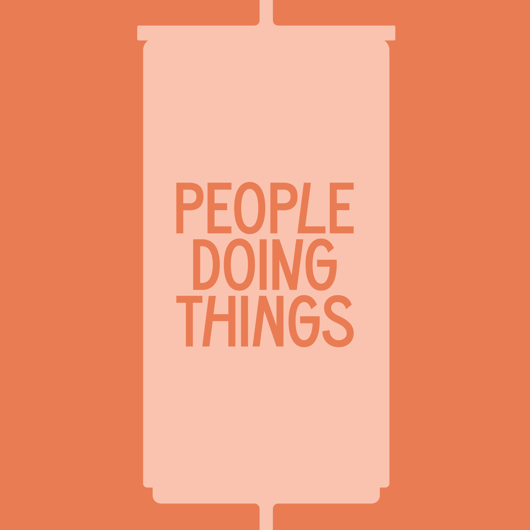 People Doing Things