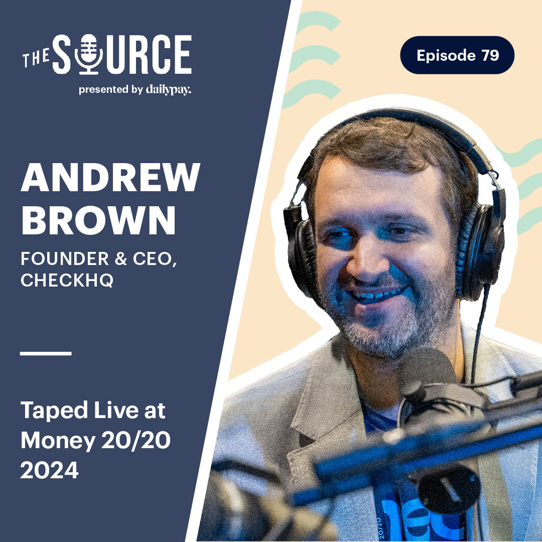 79: Andrew Brown, Founder & CEO, CheckHQ | Taped Live at Money 20/20 2024