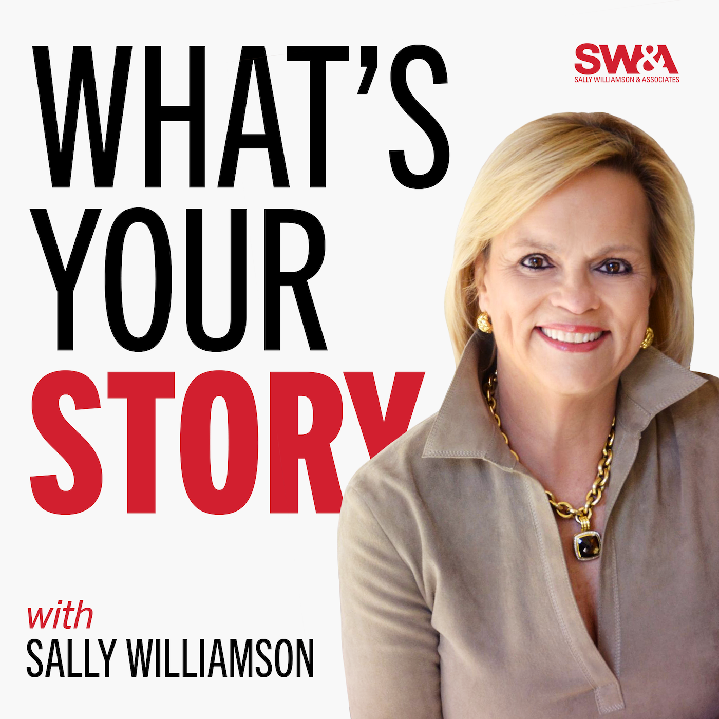 What\'s Your Story: How Leaders Tell Stories to Influence and Connect with Audiences