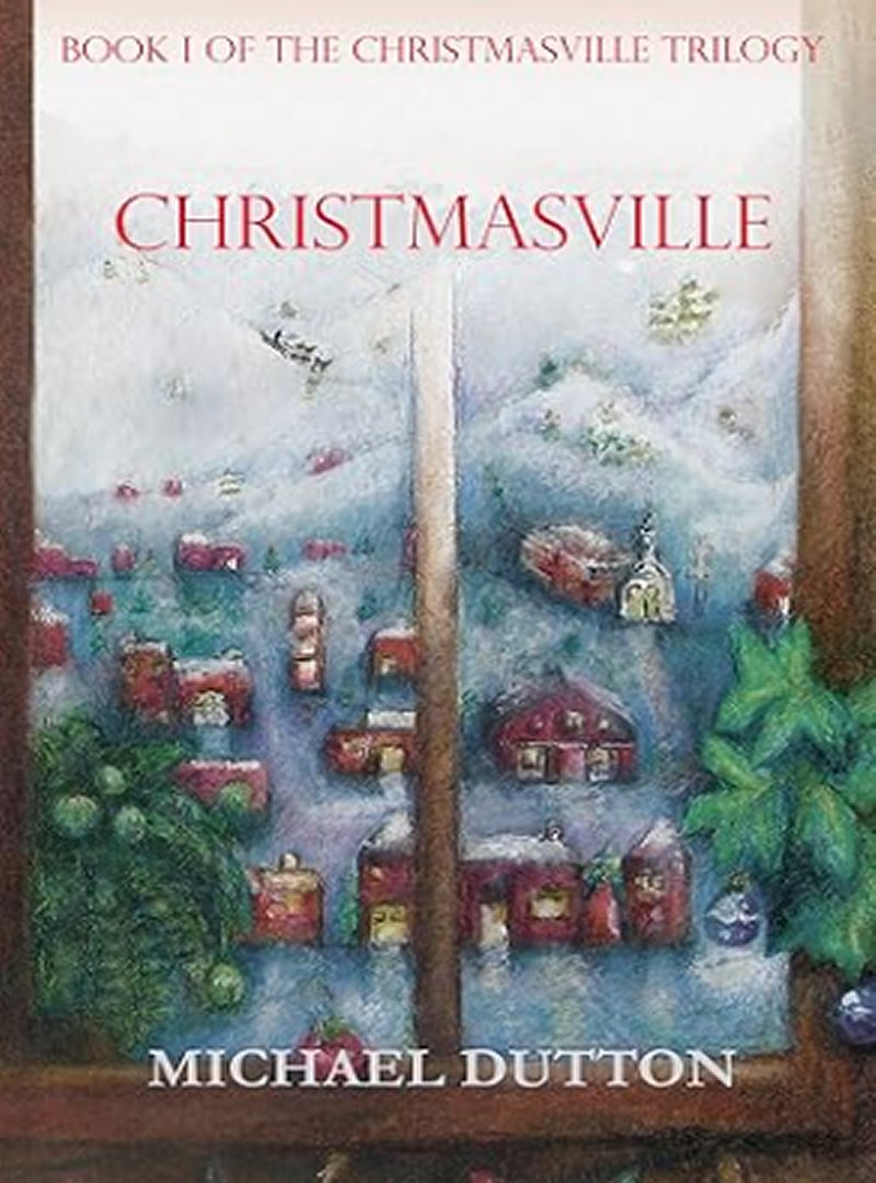 🎄 CHRISTMAS PROLOGUES - CHRISTMASVILLE by Michael Dutton