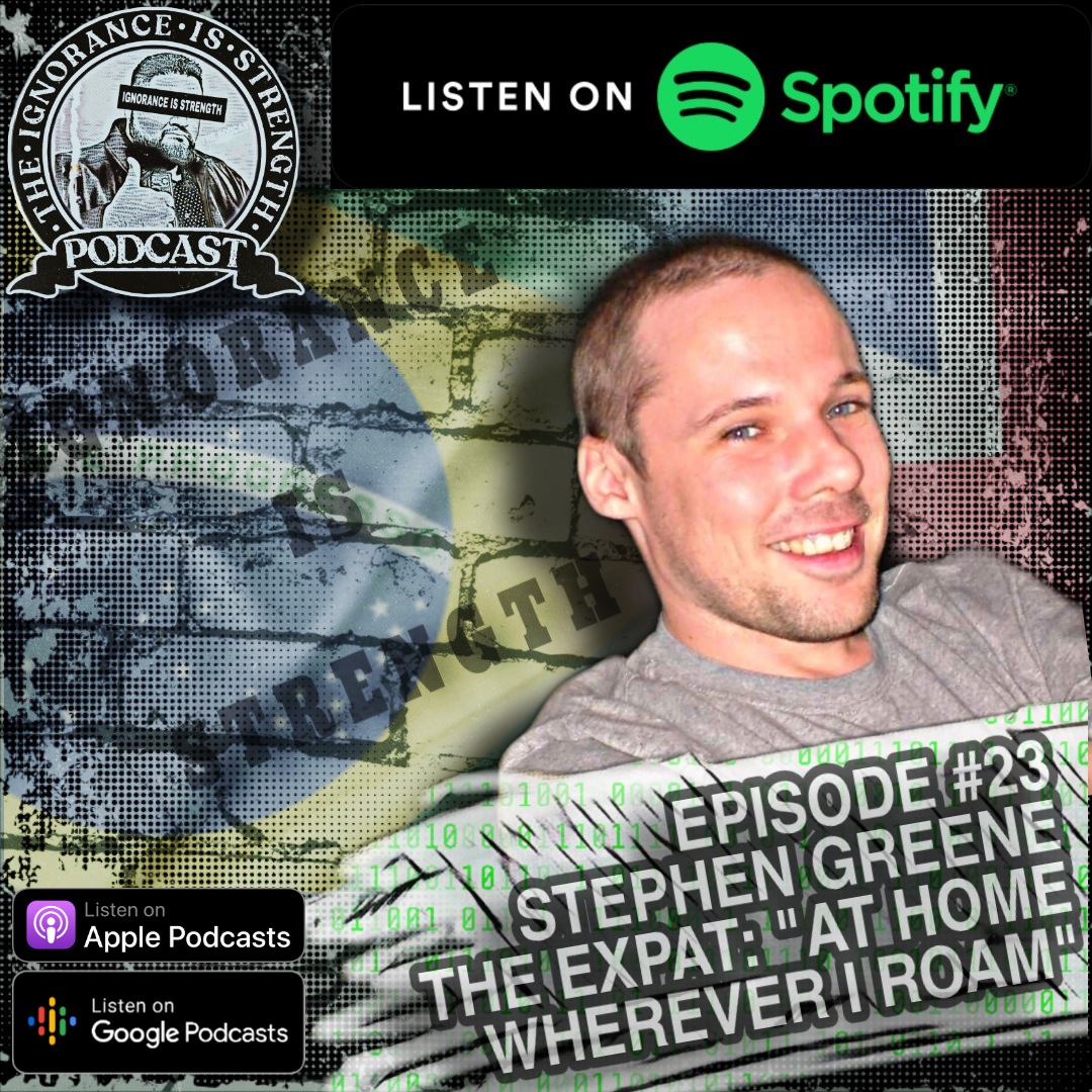 The Ignorance is Strength Podcast