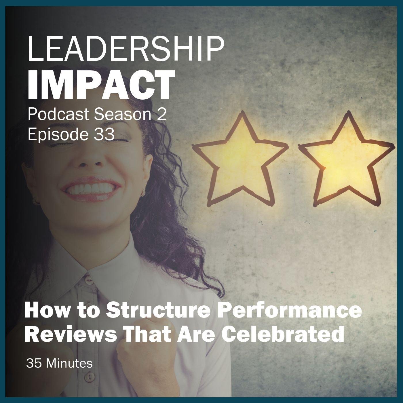 S2 33 | How to Structure Performance Reviews That Are Celebrated