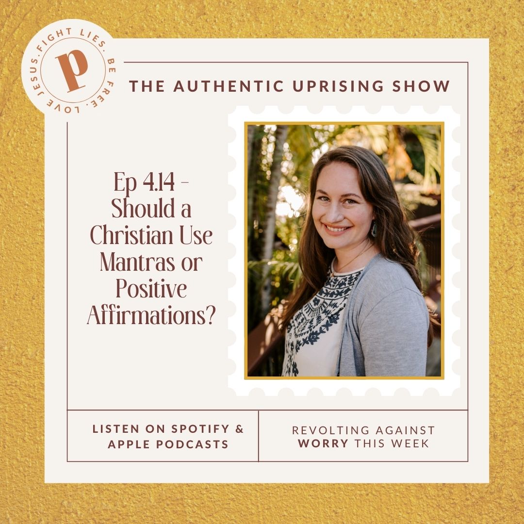 Ep 4.14 - Should a Christian Use Mantras or Positive Affirmations?