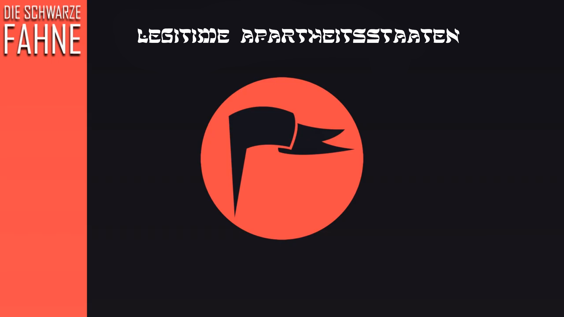 DSF #113: legitime Apartheitsstaaten Teil 2