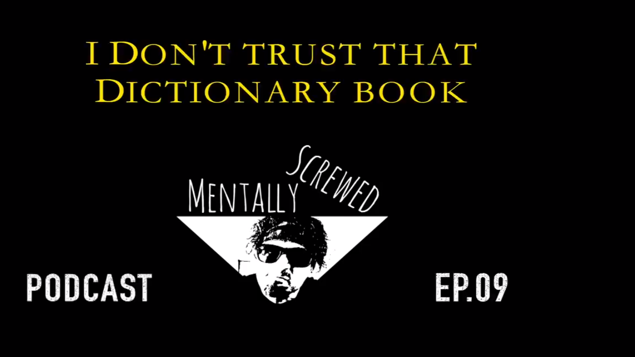 I DON'T TRUST THAT DICTIONARY BOOK