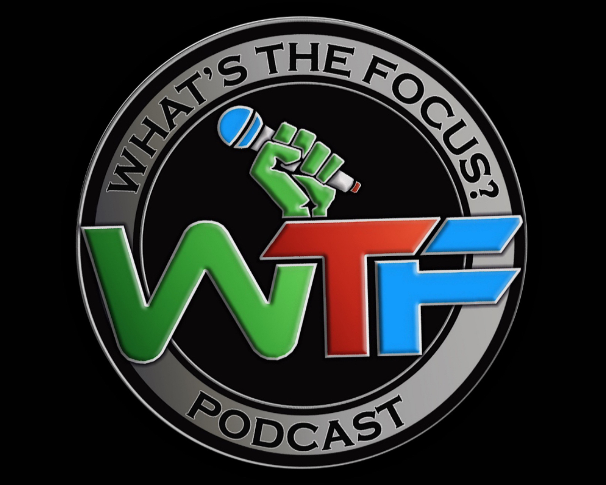 What\'s the Focus? Podcast