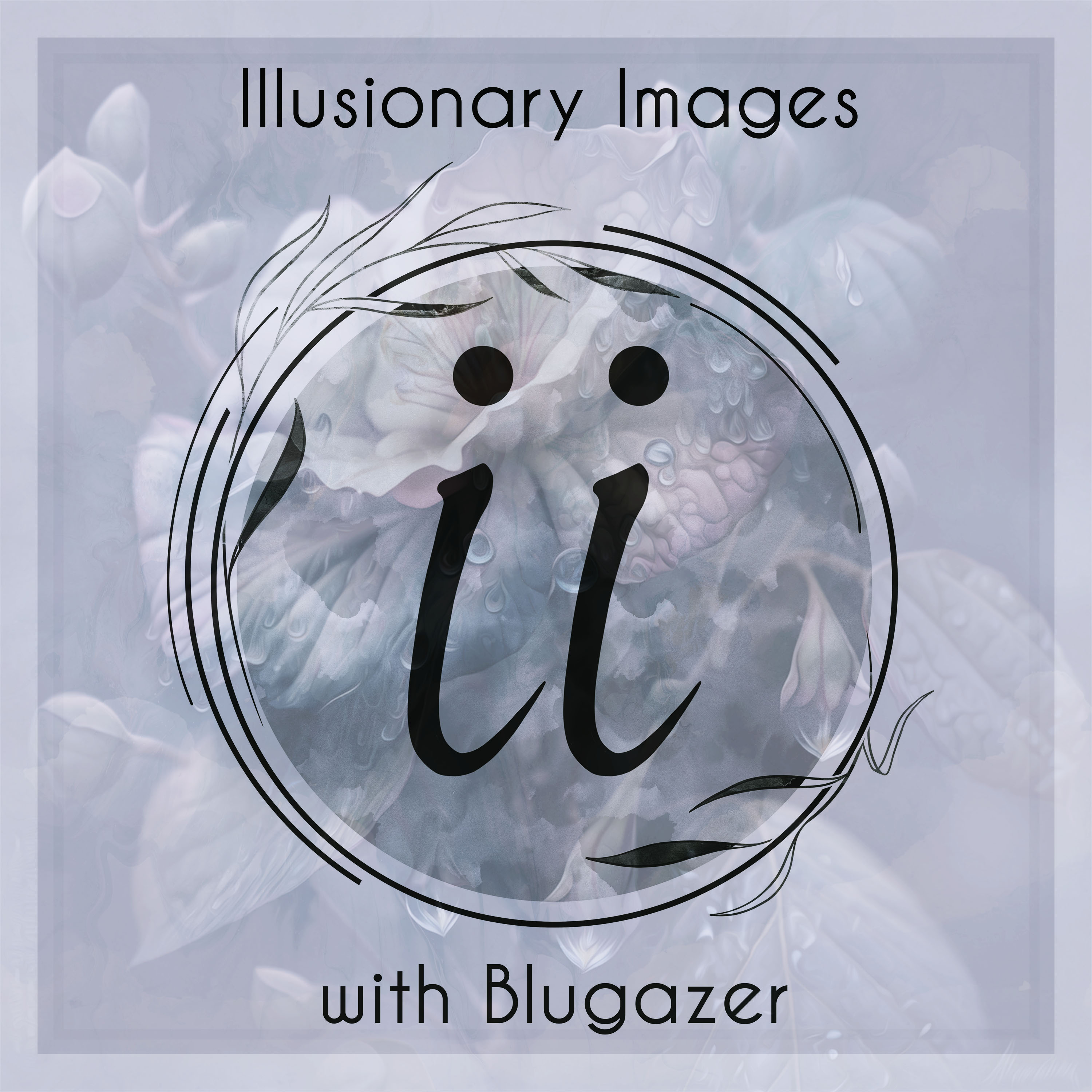 Illusionary Images Podcast