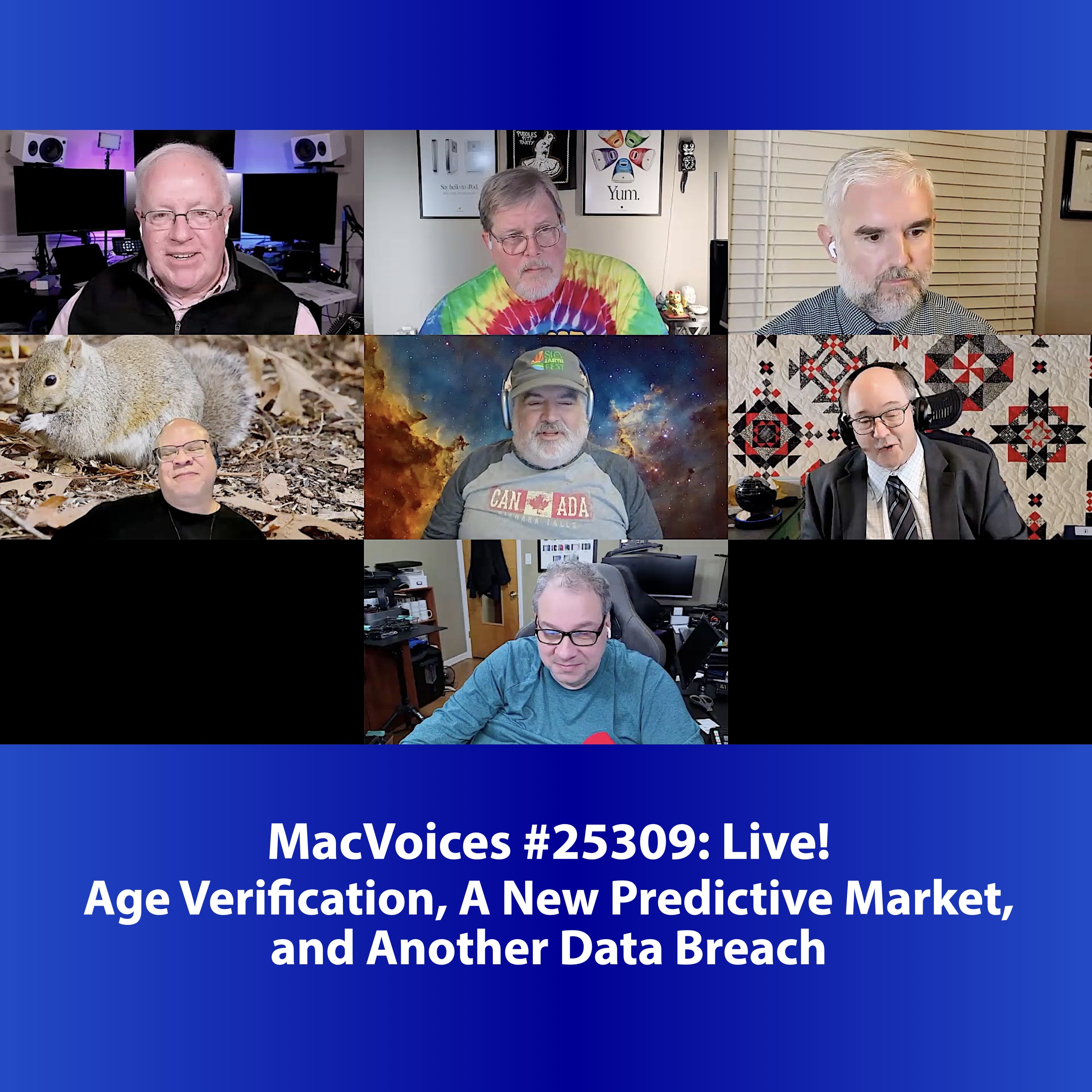 MacVoices #25309: Live! - Age Verification, A New Predictive Market, and Another Data Breach