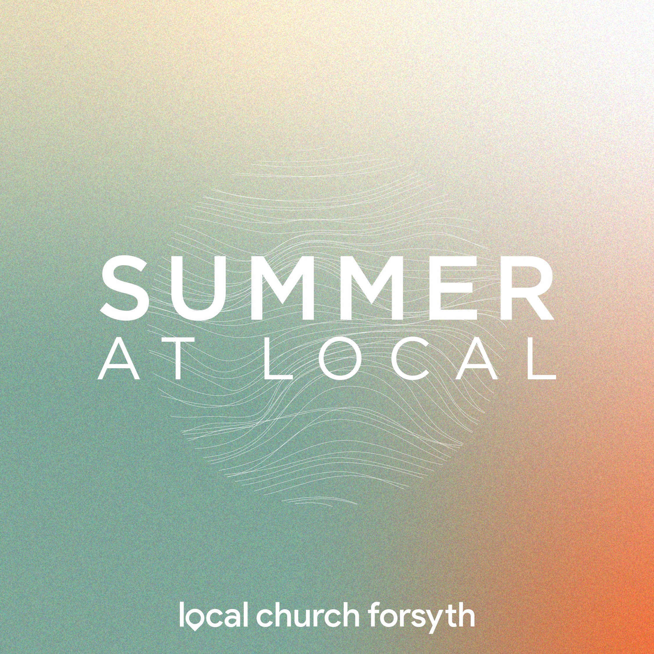 Summer at Local | Do Justly, Love Mercy, Walk Humbly