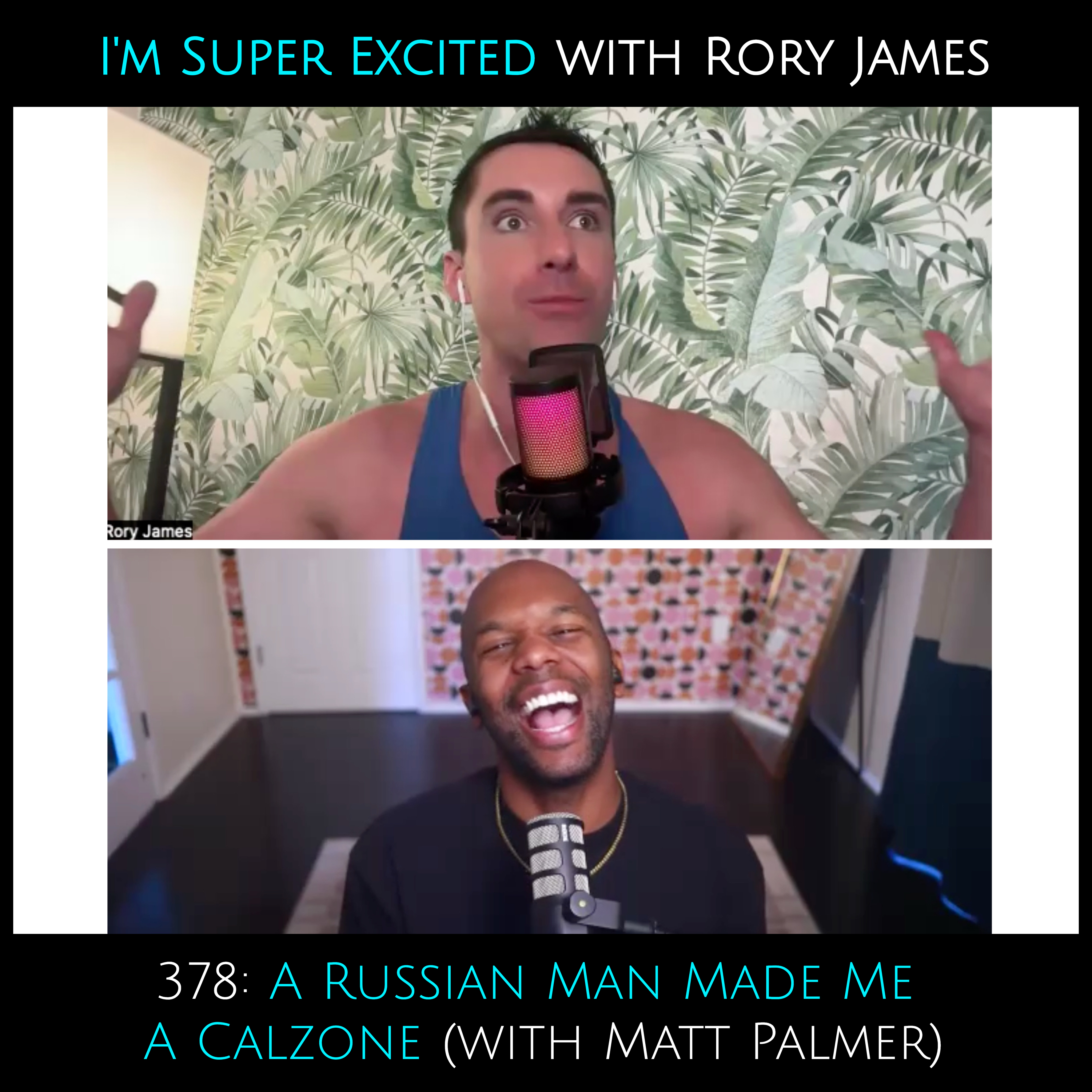 A Russian Man Made Me A Calzone (with Matt Palmer)