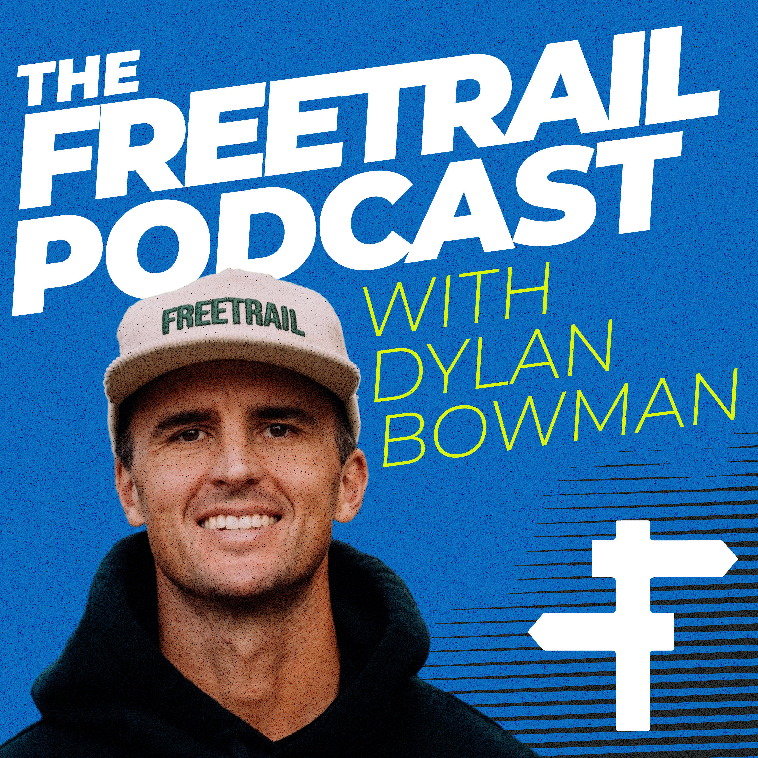 The Freetrail Podcast with Dylan Bowman