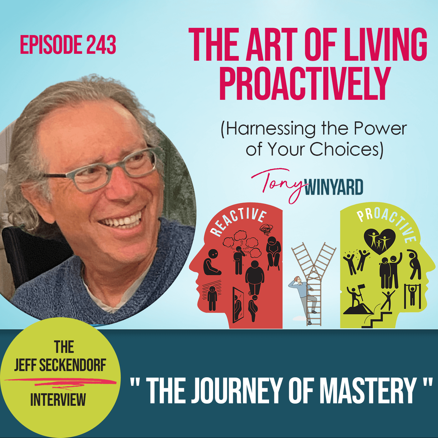 The Journey of Mastery: A Conversation with Jeff Seckendorf