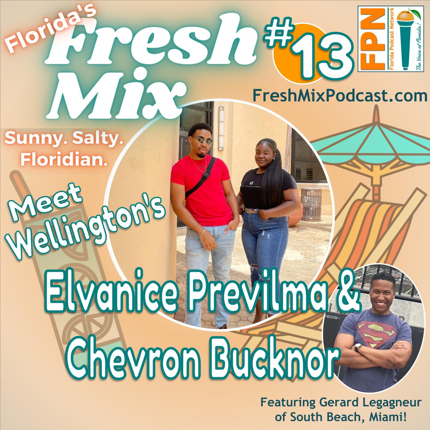 Episode 13: Elvanice Previlma and Chevron Bucknor of Wellington are Florida's Future BillionHEIR Entrepreneurs