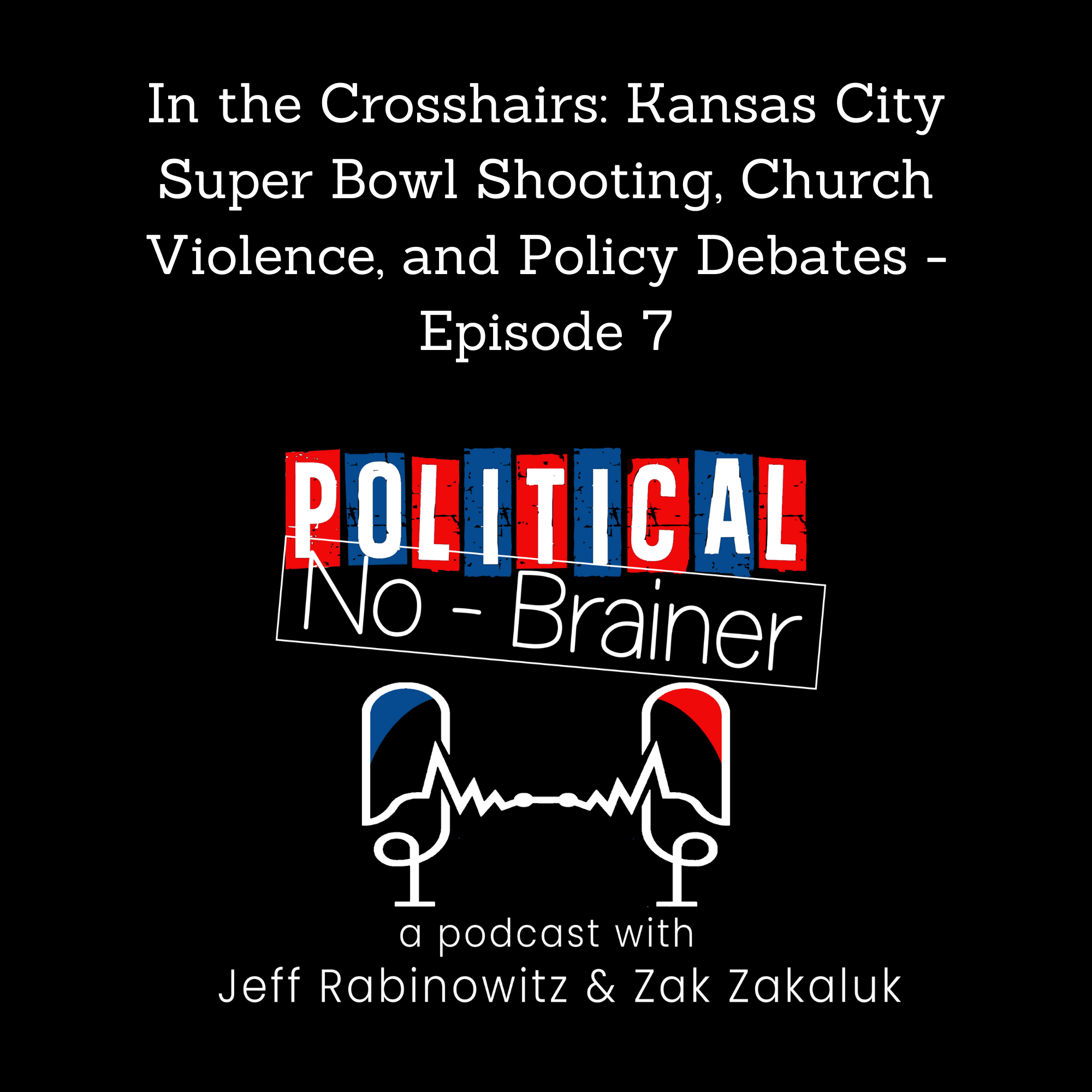 Political No-Brainer Podcast