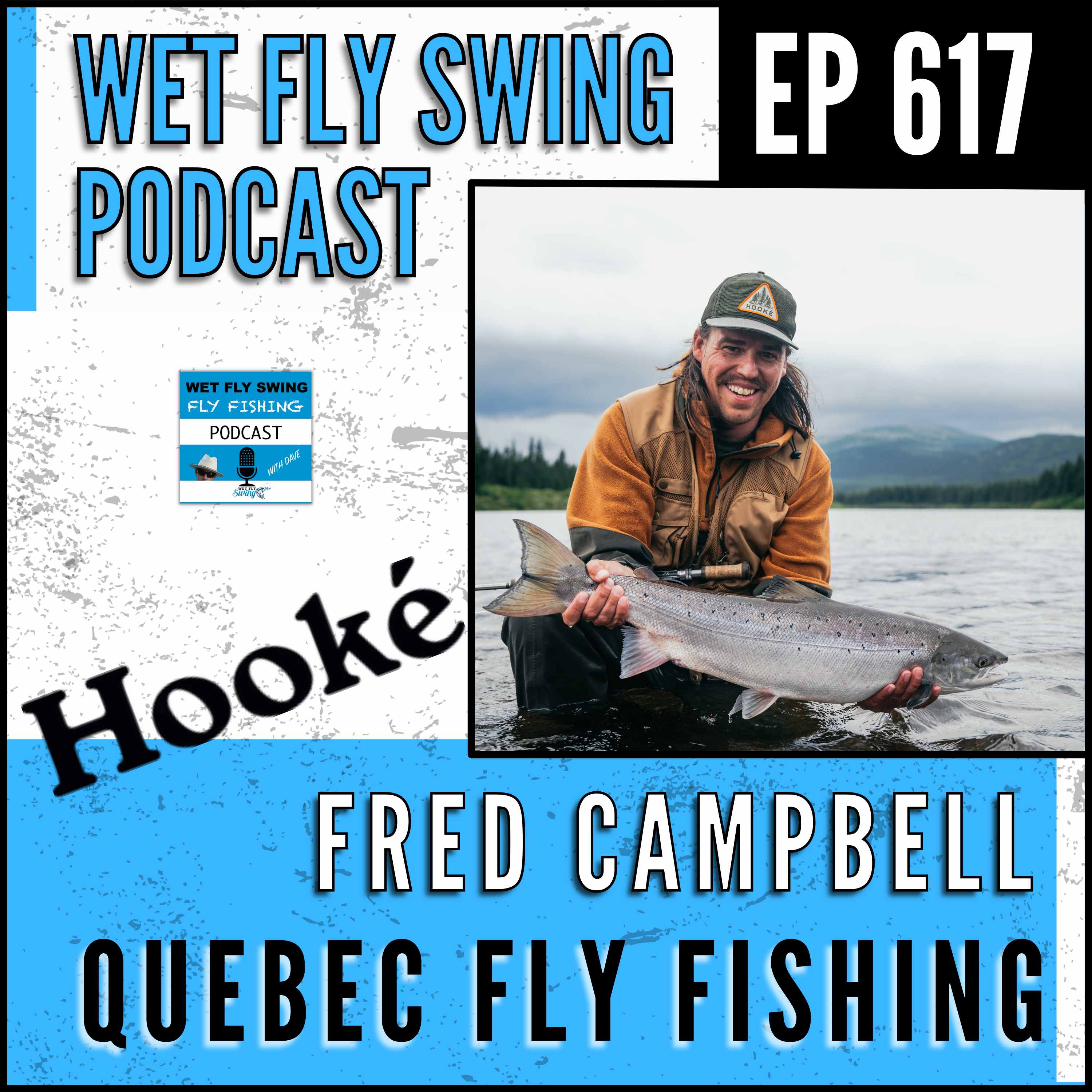 Quebec's Premier Fly Fishing Destinations with Fred Campbell of Hooké – Atlantic Salmon, Conservation