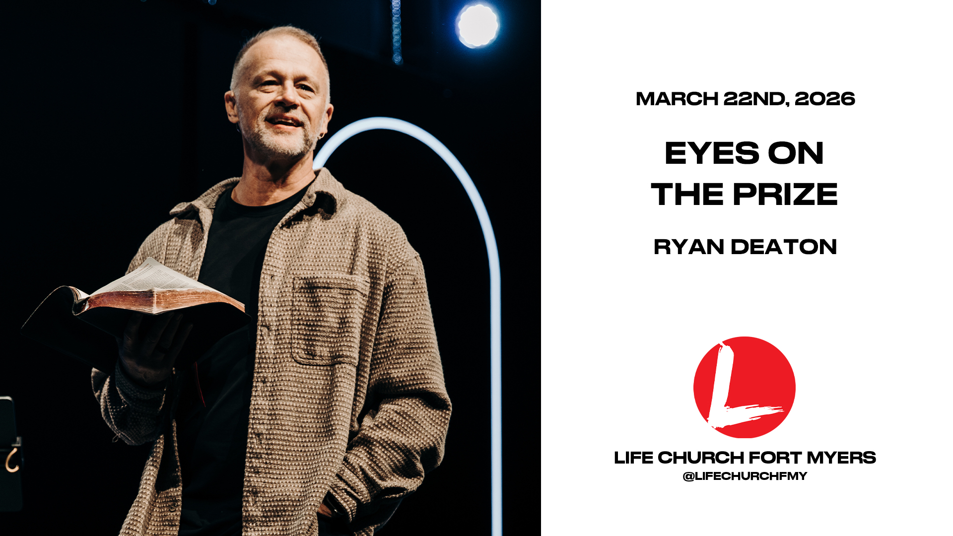 Eyes On the Prize | Ryan Deaton | Life Church FMY