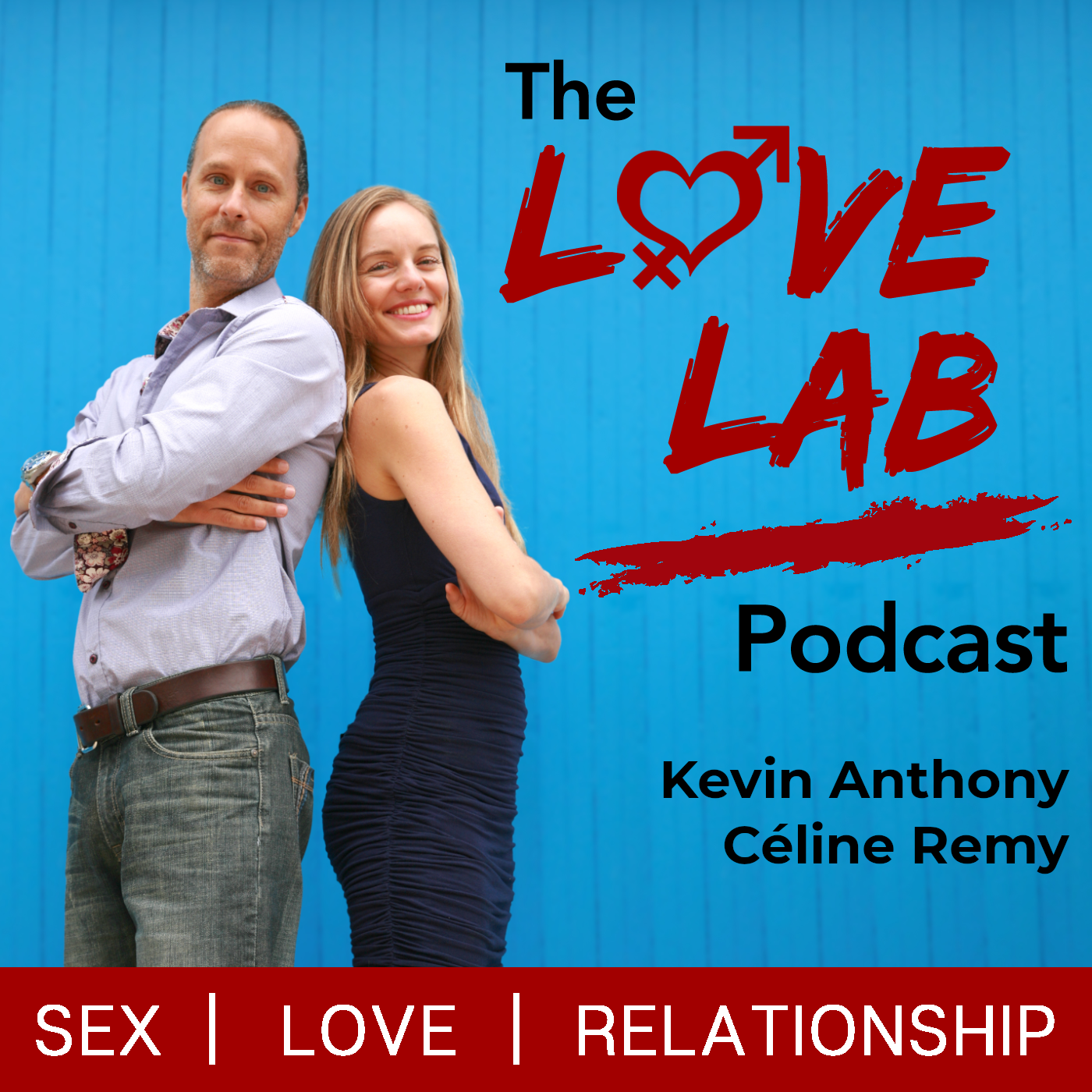 The Love Lab Podcast: Sex | Love | Relationship