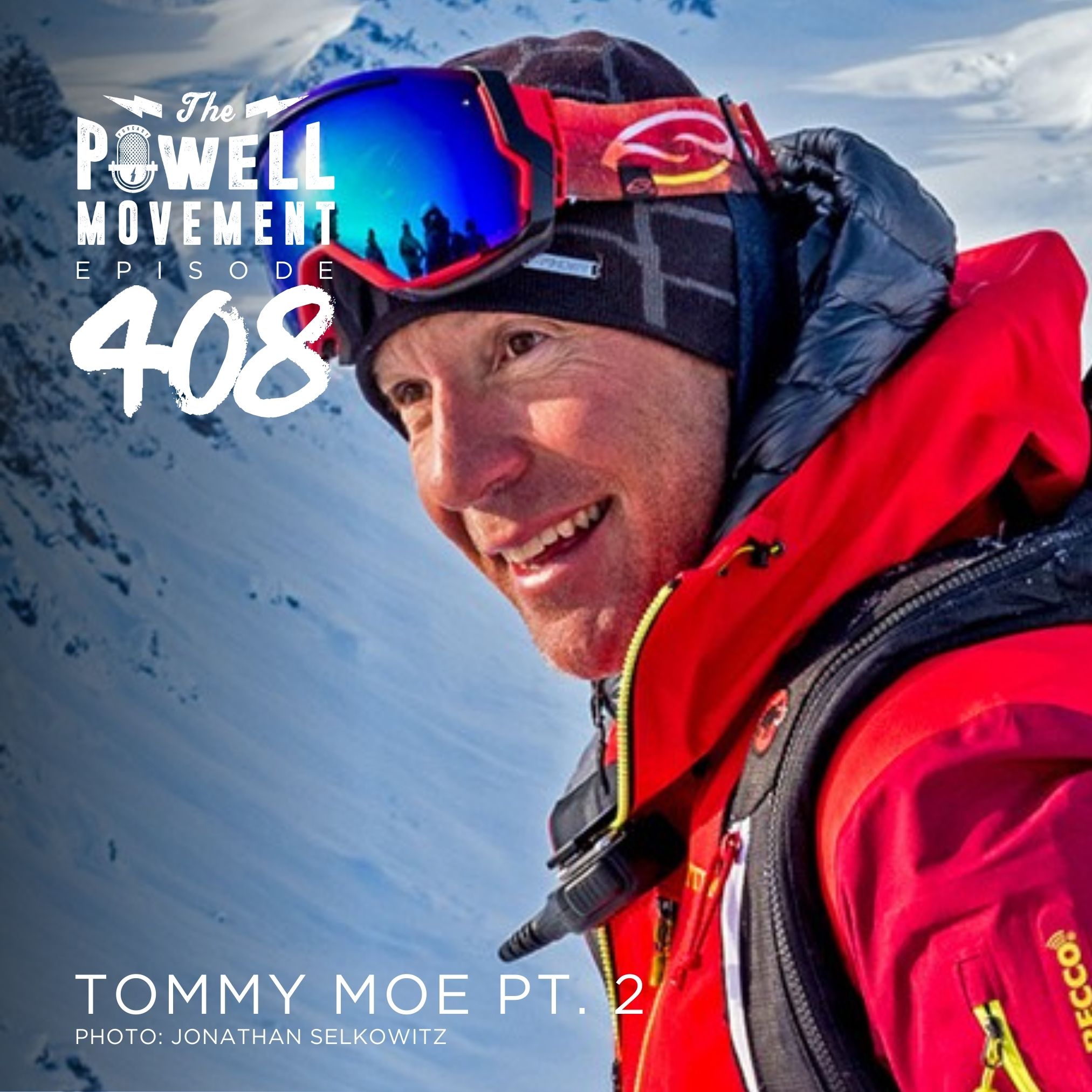 TPM Episode 408: Tommy Moe, Olympic Gold Medalist, Pro Skier, Part 2