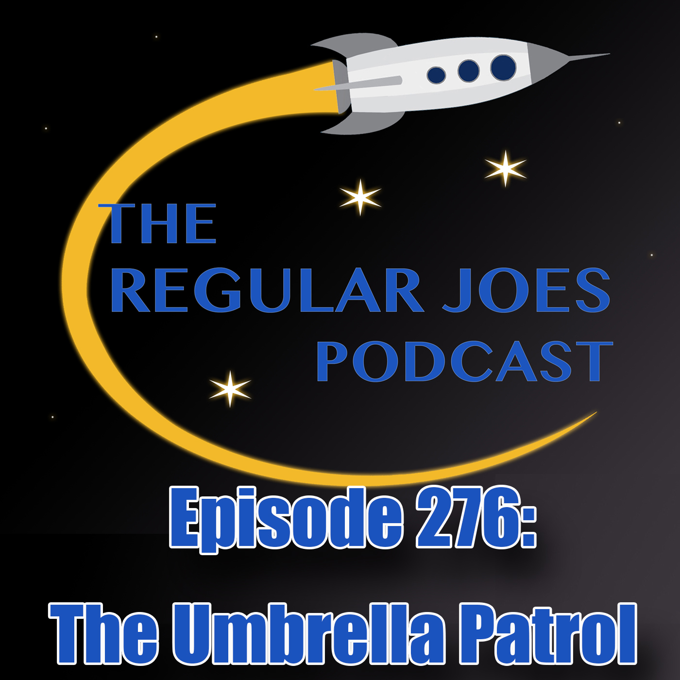 Episode 276: The Umbrella Patrol