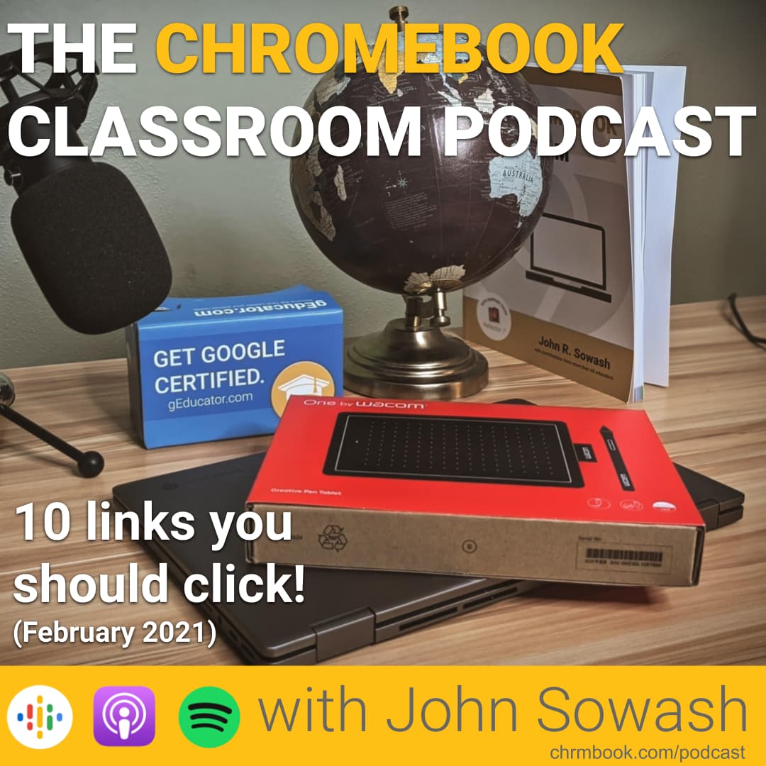 The Chromebook Classroom Podcast