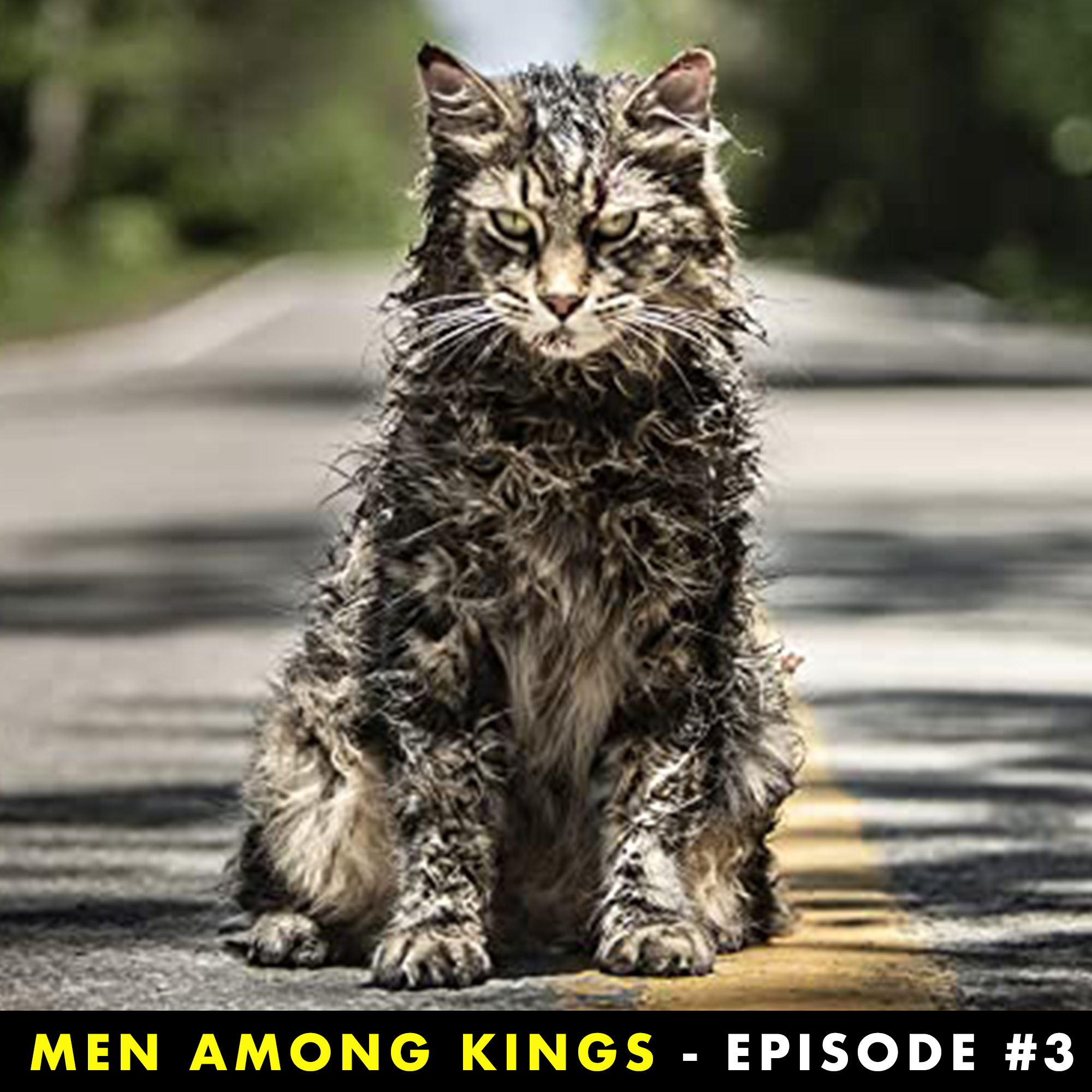 JJMW Presents: Men Among Kings #3 - Pet Sematary 2019