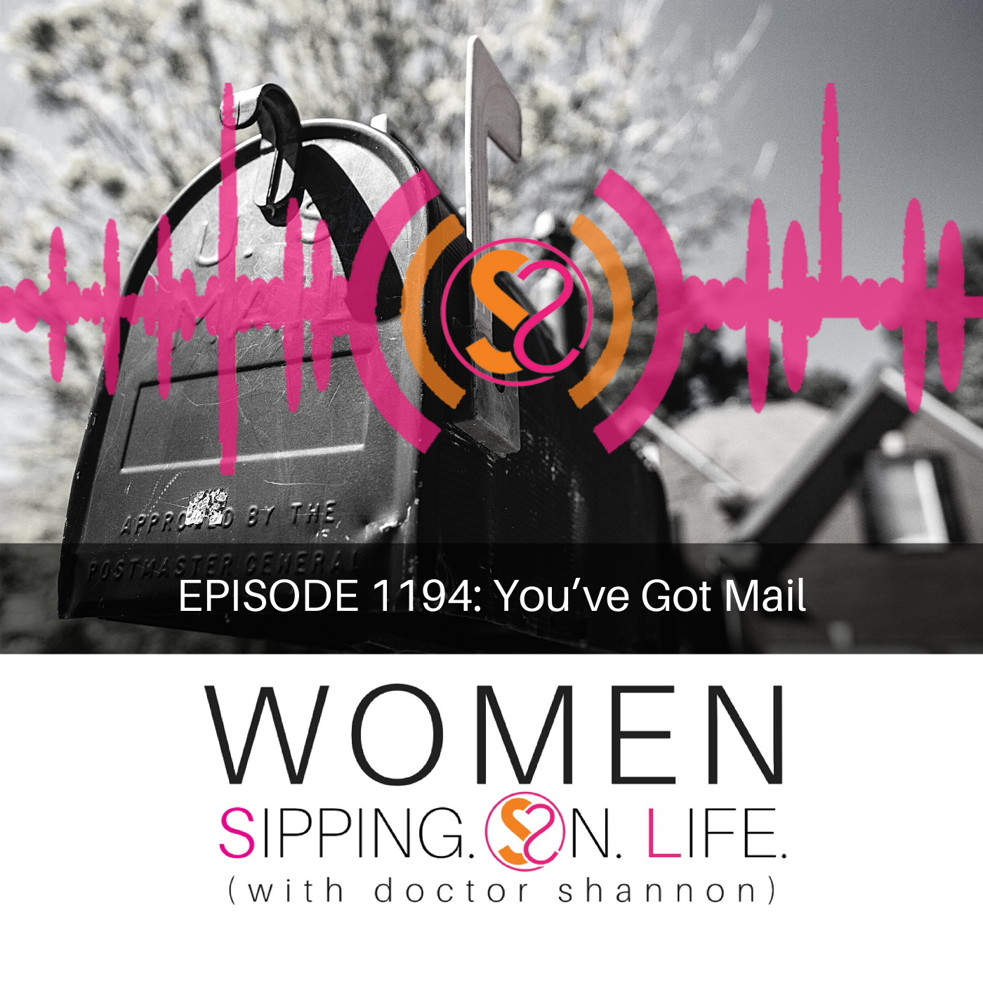 EPISODE 1194: You’ve Got Mail