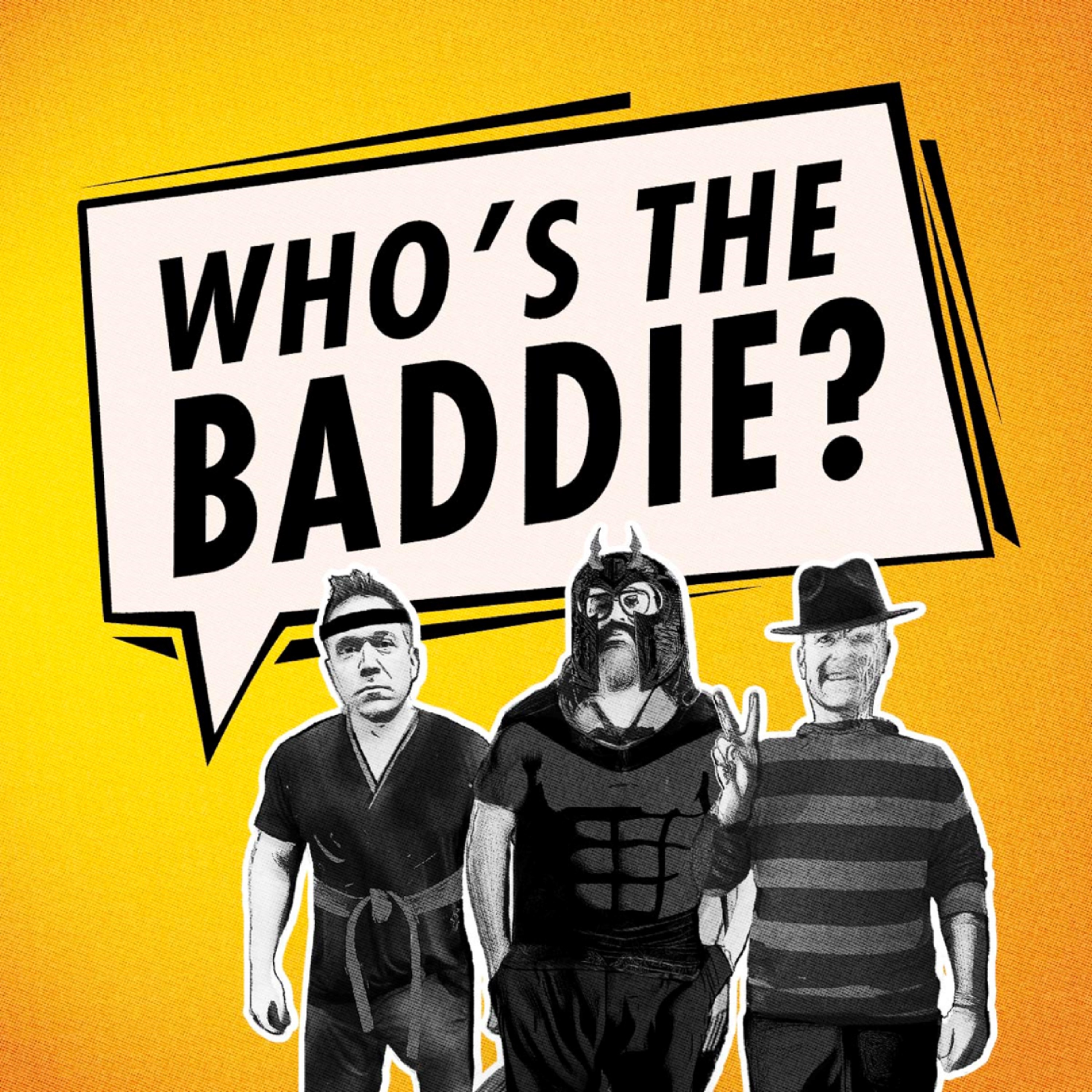 Who\'s The Baddie?