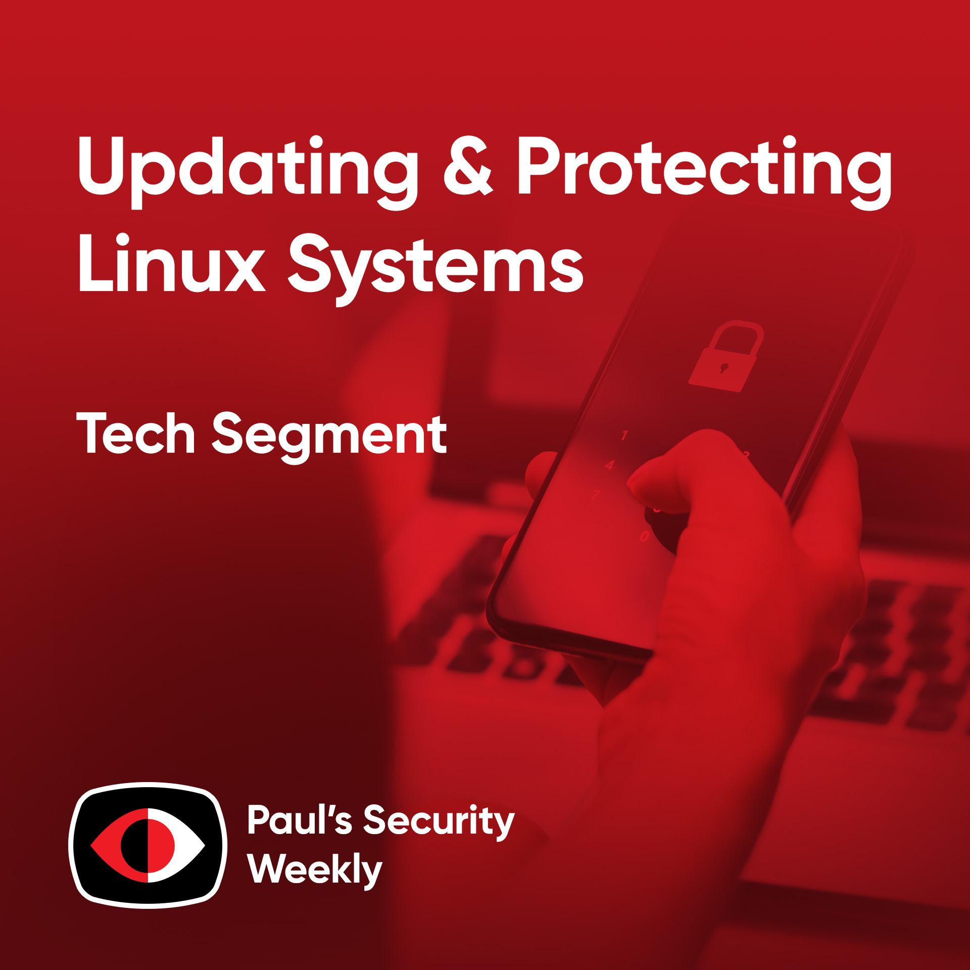 cover of episode Updating & Protecting Linux Systems - PSW #877