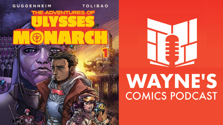 Wayne’s Comics Podcast #699: Interview with Marc Guggenheim