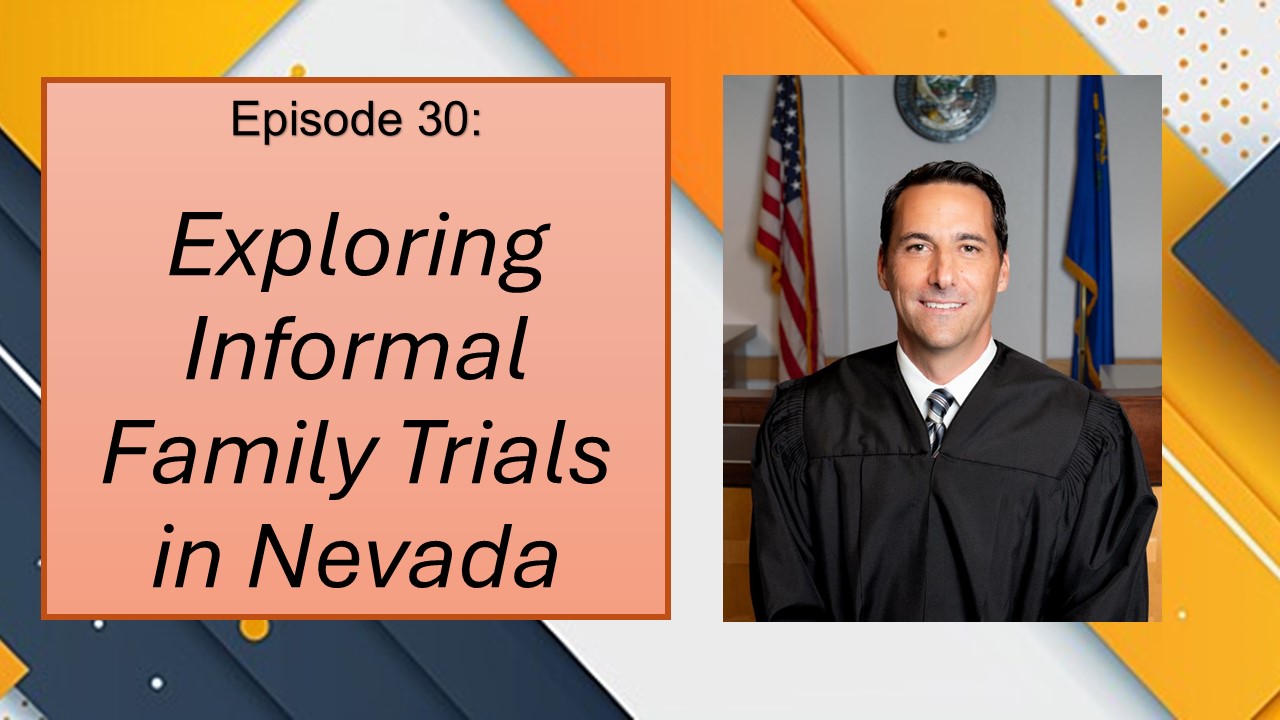 Exploring Informal Family Trials in Nevada (Ep. 30)