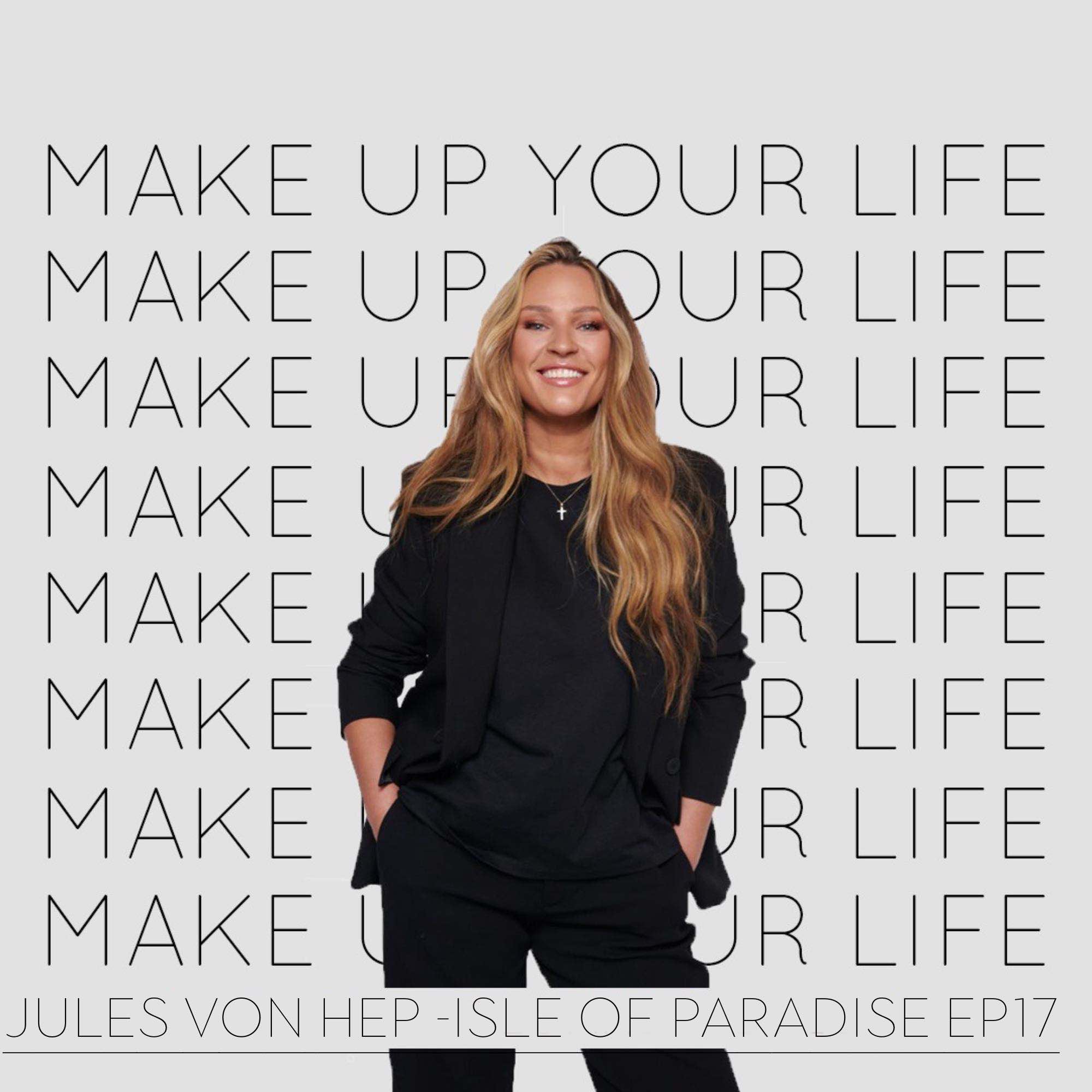 Jules Von Hep - Isle of Paradise Ep 18 Jules Von Hep - Isle of Paradise Ep 18