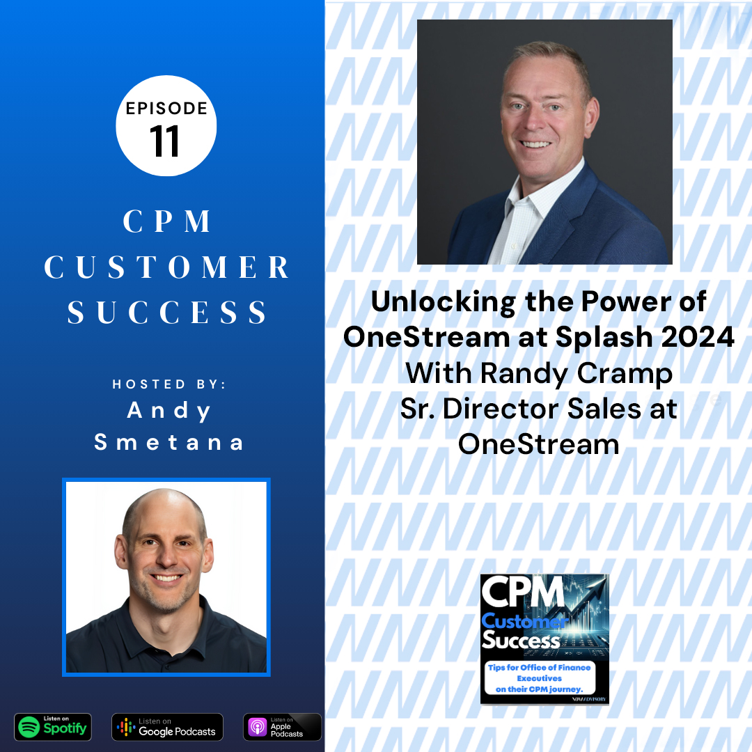 OneStream CPM Customer Success: Tips for Office of Finance Executives on their Corporate Performance Management journey