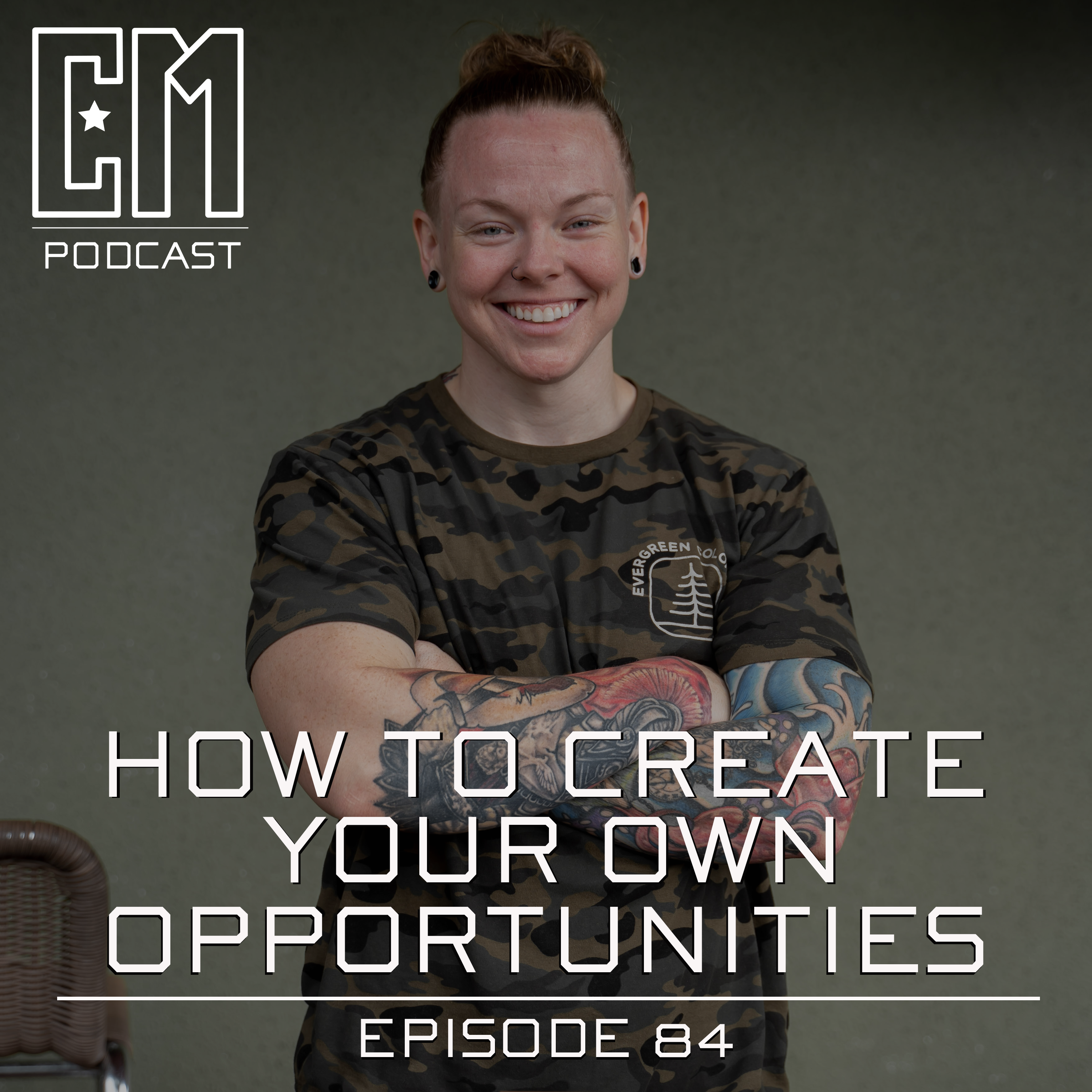 How To Create Your Own Opportunities - Episode 84 episode artwork