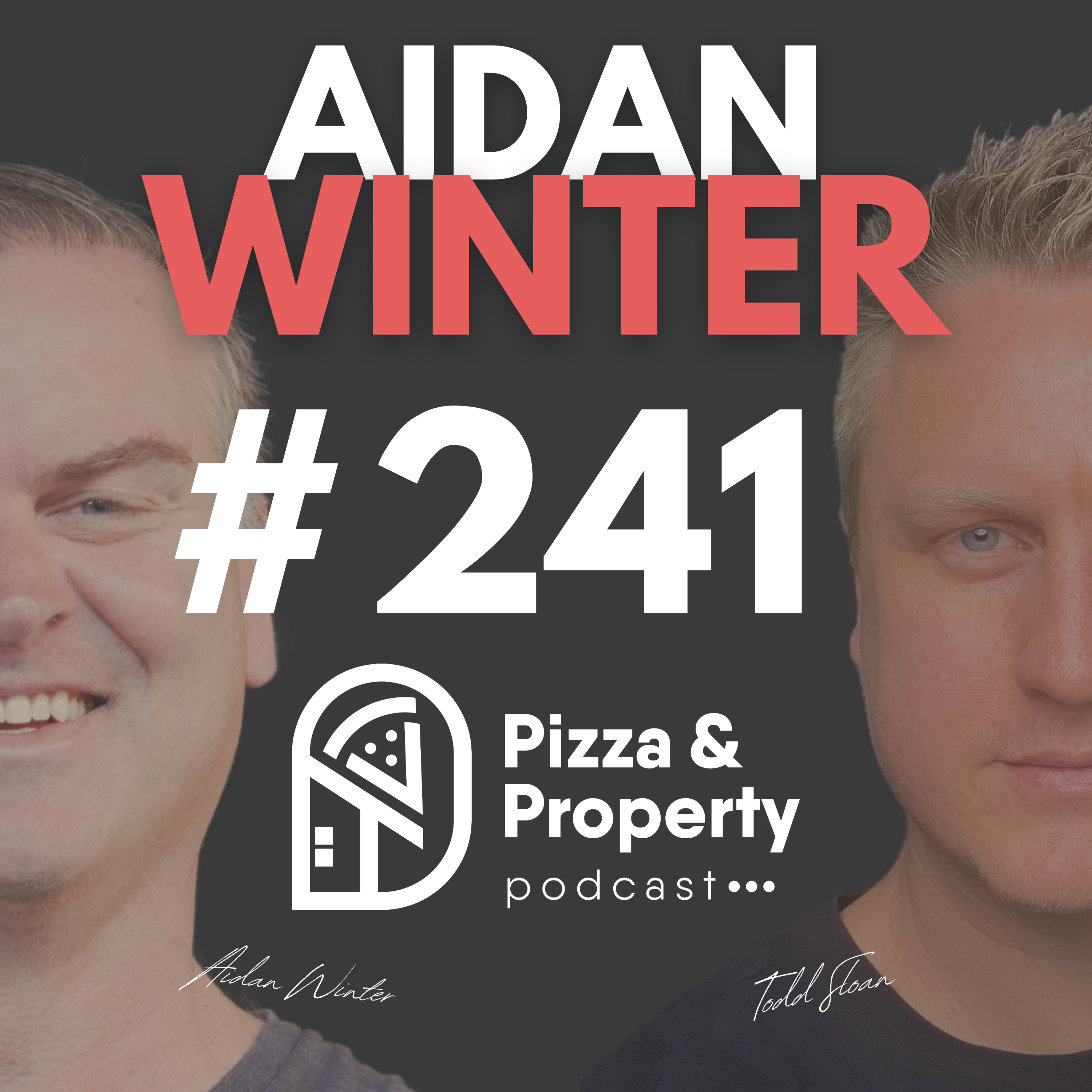 Ep 241: Drugs, Squatters, and How it Turns into a Massive Profit - With Aidan Winter