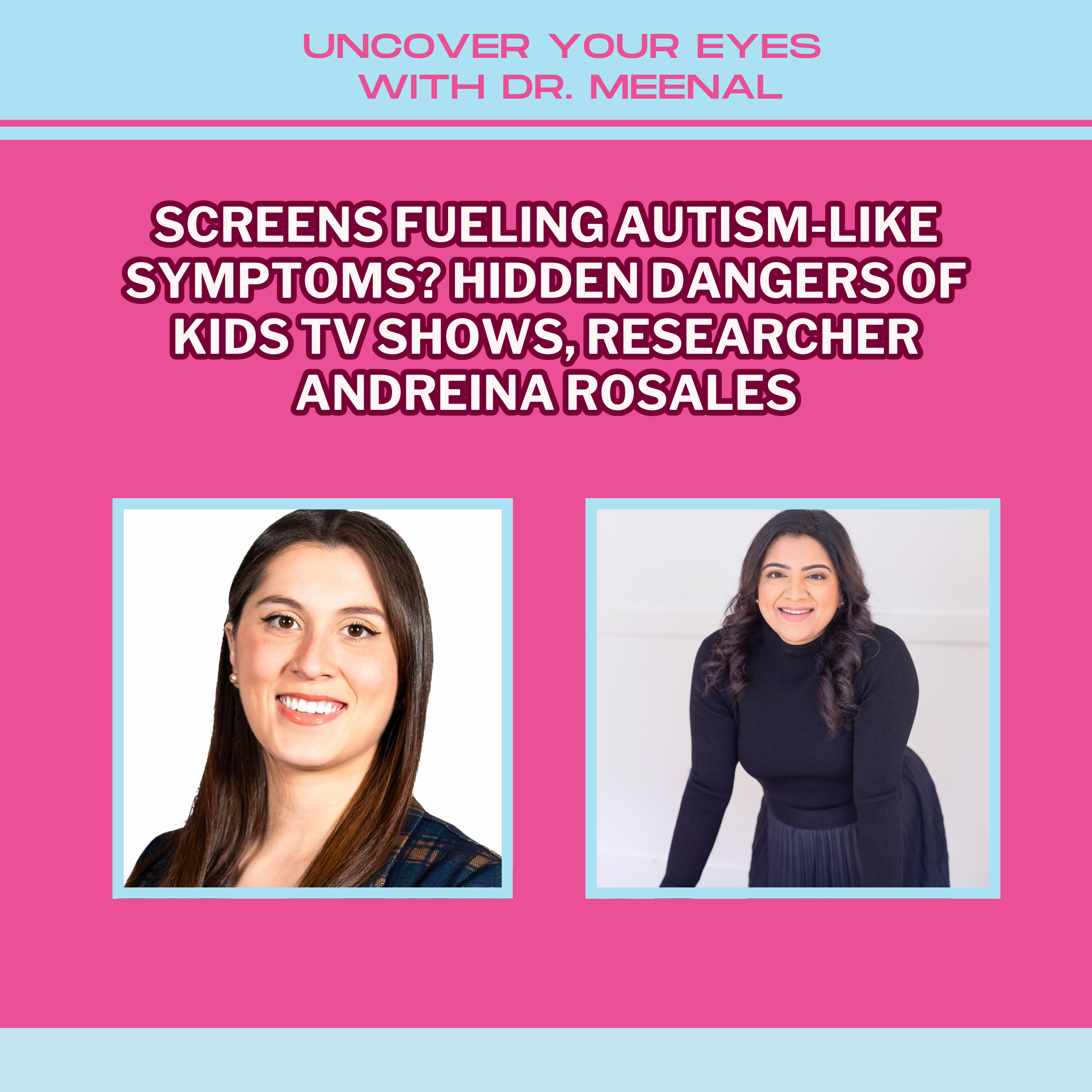 Are Screens Fueling Autism-Like Symptoms And The Hidden Dangers of Kids’ TV Shows with Researcher Andreina Rosales