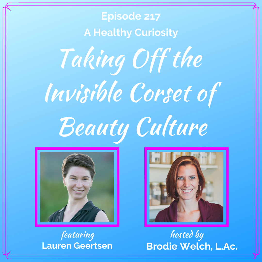 Taking Off the Invisible Corset of Beauty Culture