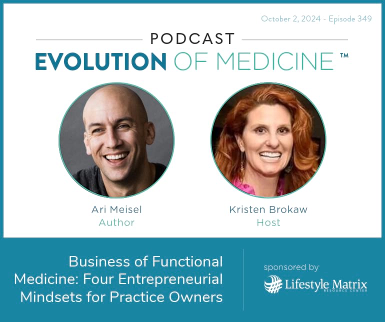 Business of Functional Medicine: Four Entrepreneurial Mindsets for Practice Owners