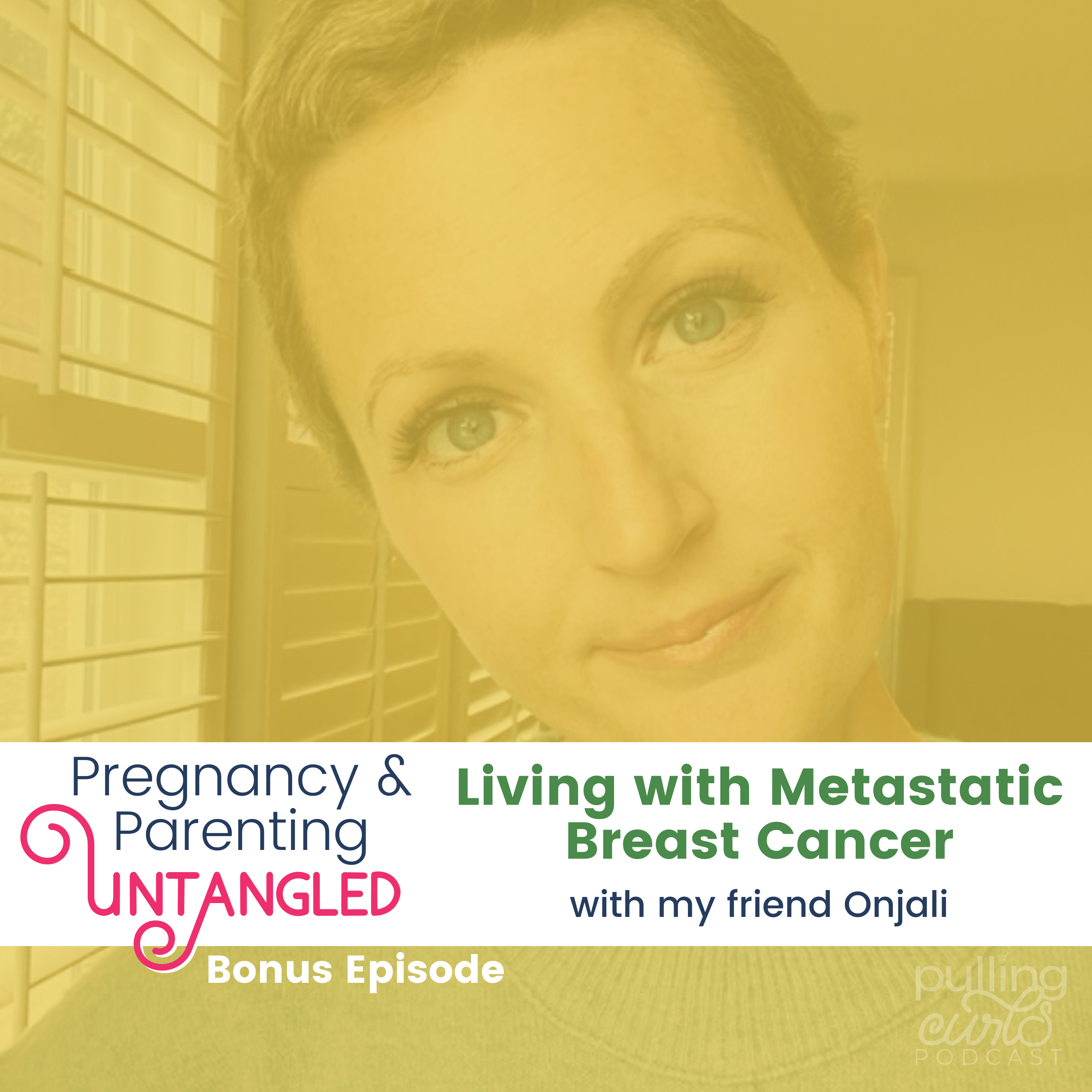 Pulling Curls Podcast: Pregnancy & Parenting Untangled