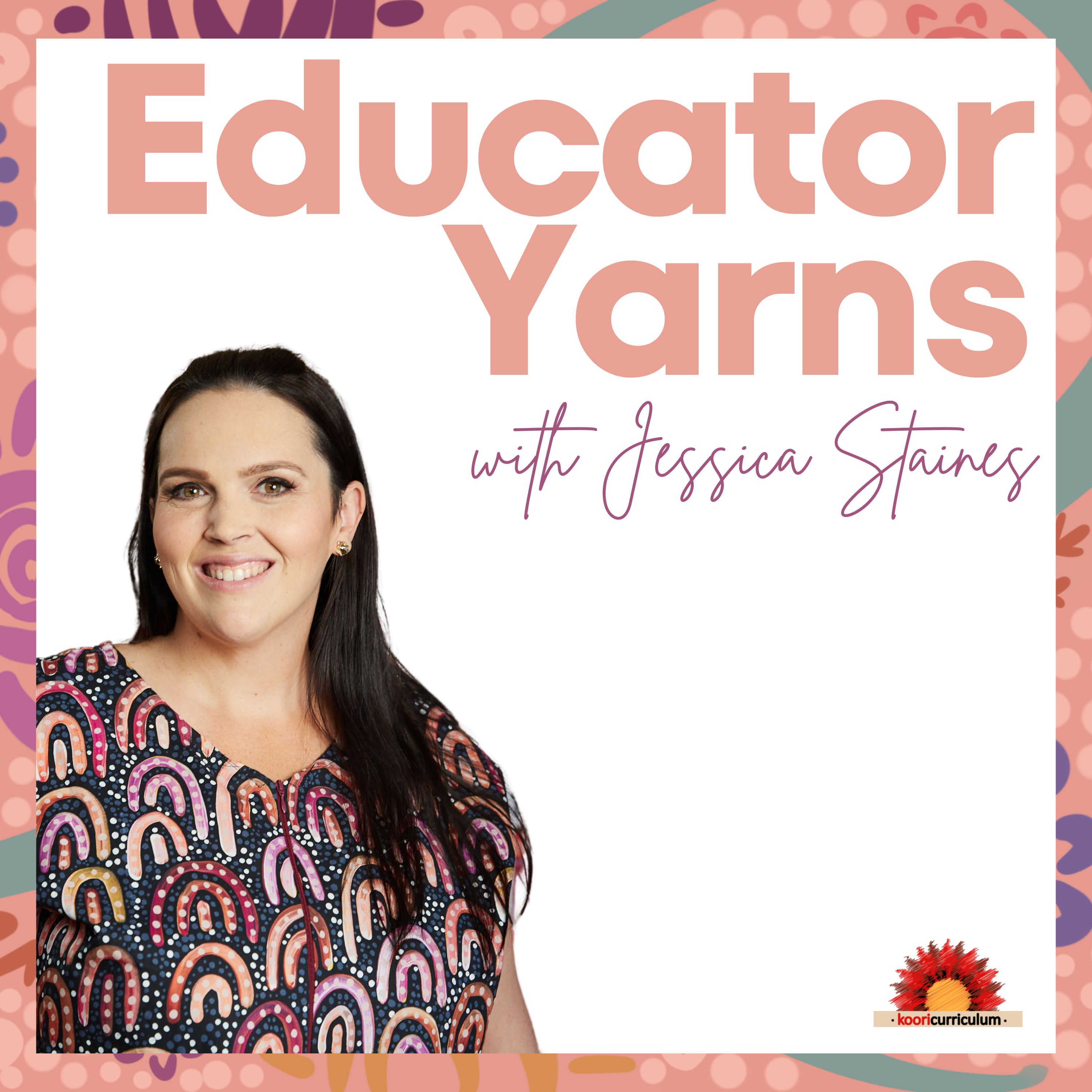 Educator Yarns with Jessica Staines & Bec Burch