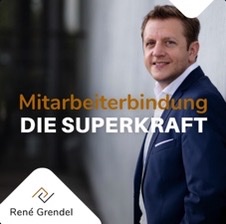René Grendel - Mitarbeiterbindung DIE SUPERKRAFT