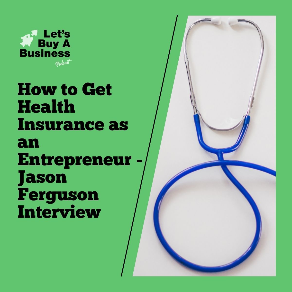How to Get Health Insurance as an Entrepreneur - Jason Ferguson Interview