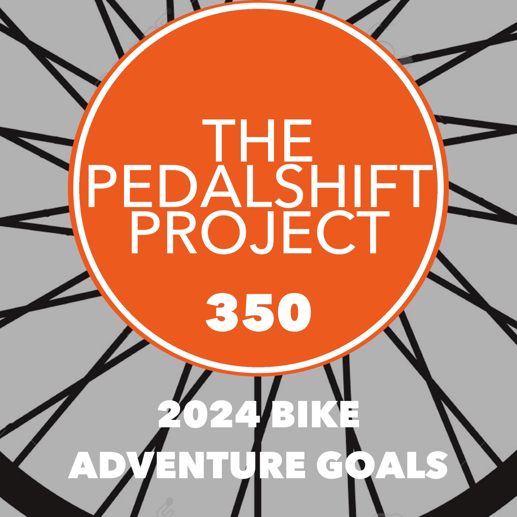 350: 2024 Bike Adventure Goals