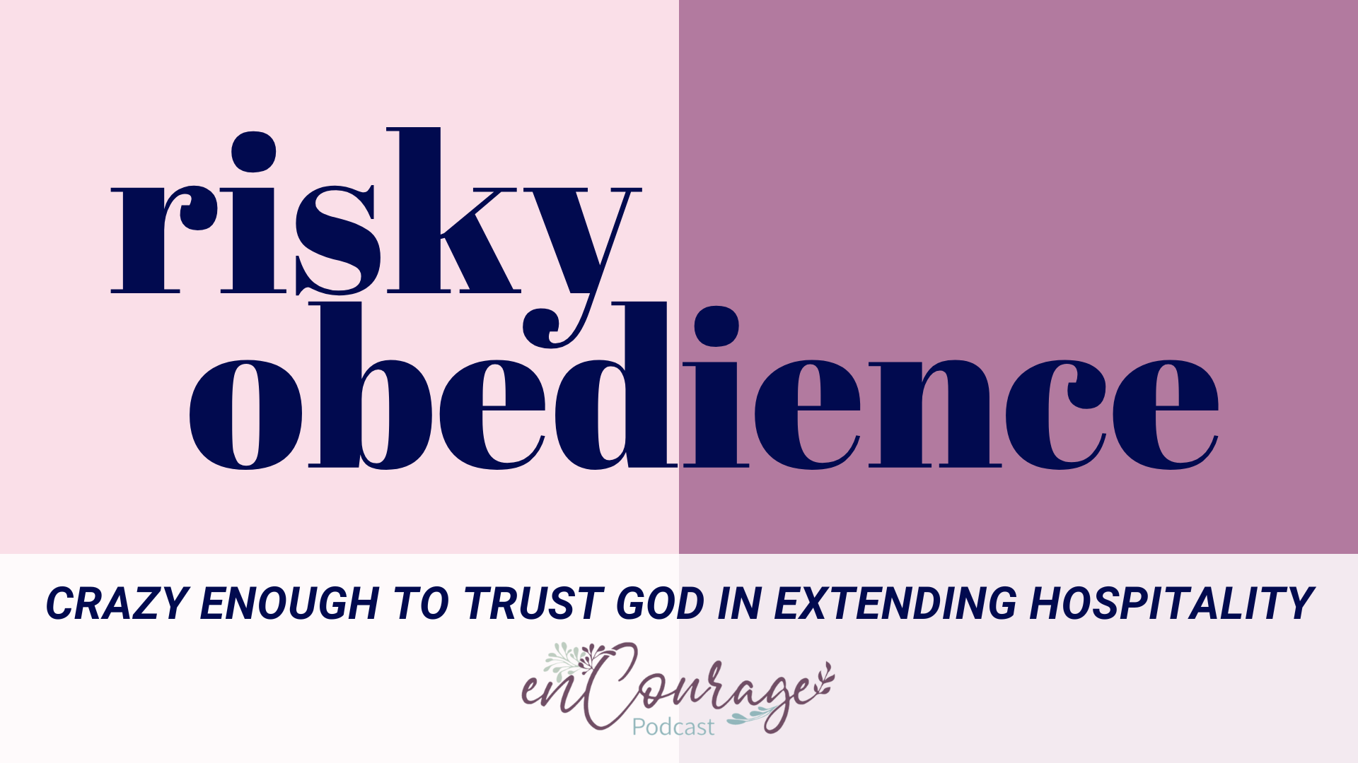 The enCourage Women\'s Podcast