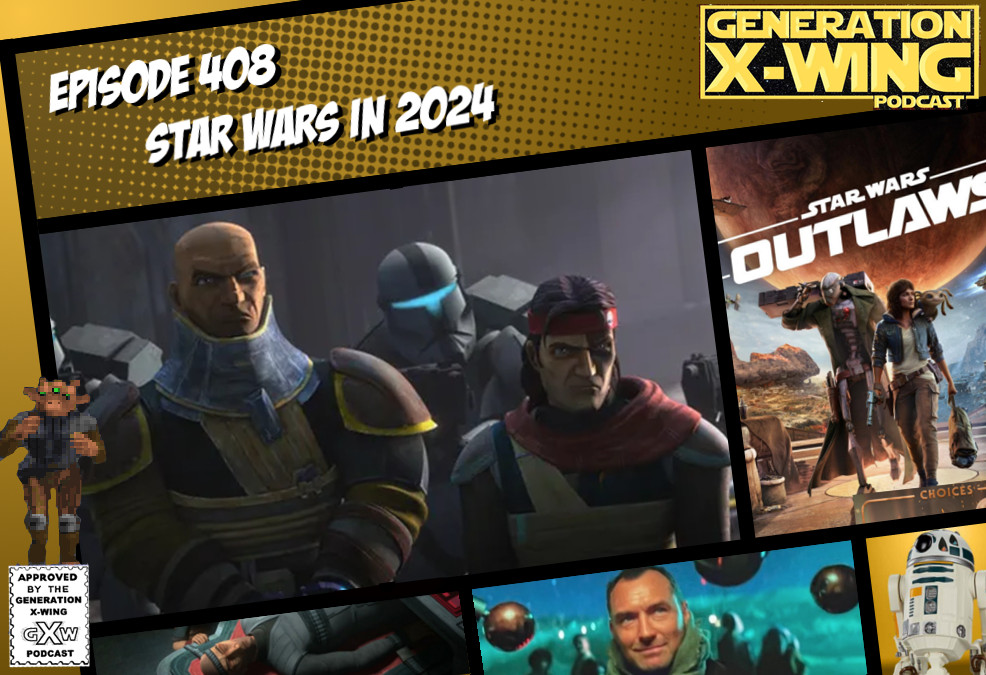 GXW - Episode 408 - ”Star Wars in 2024” w/ Kyle Roussel of Tumbing Saber